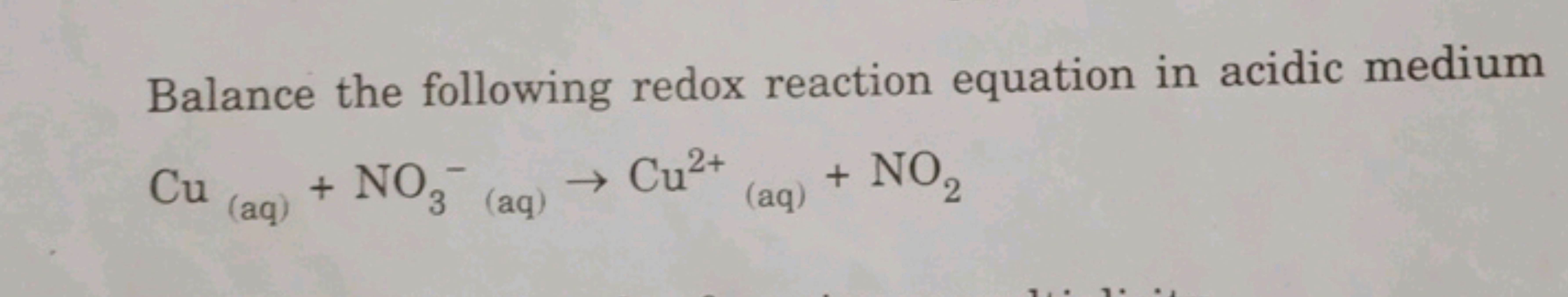 Balance the following redox reaction equation in acidic medium