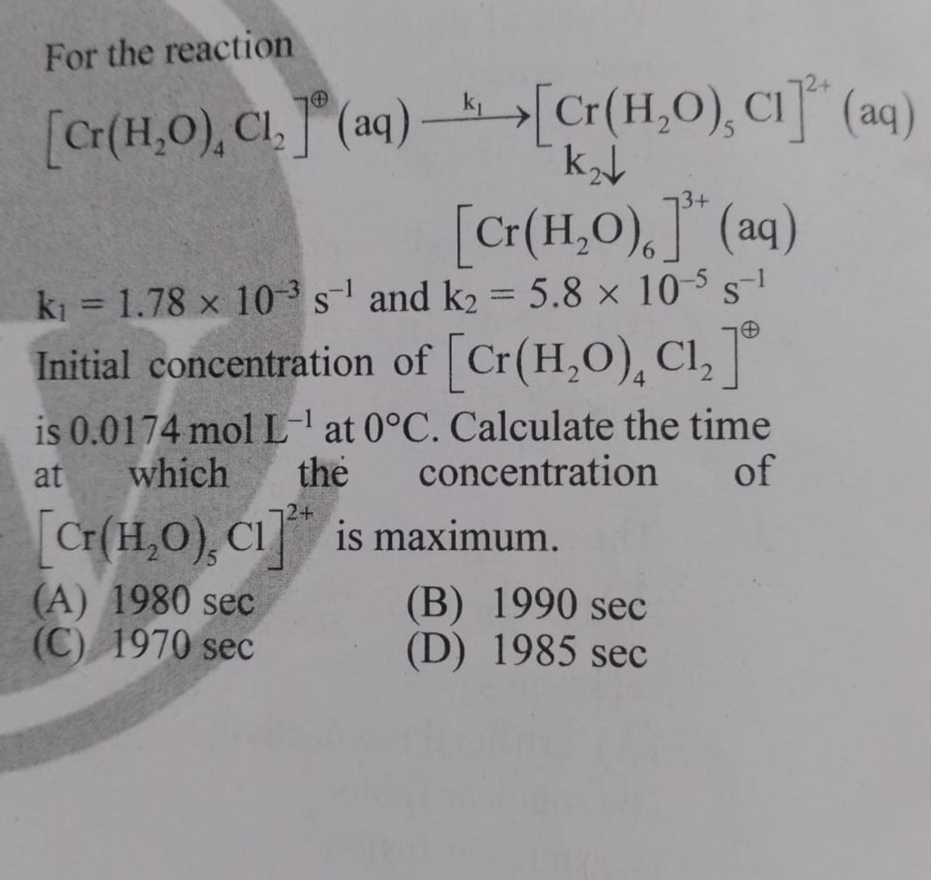 For the reaction

Initial concentration of [Cr(H2​O)4​Cl2​]⊕ is 0.0174