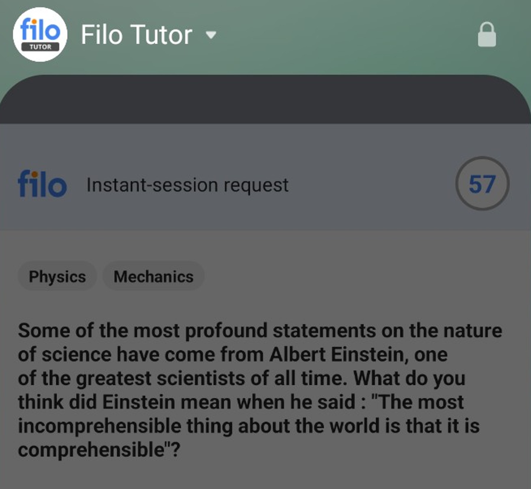 filo Filo Tutor
Instant-session request
57

Physics
Mechanics

Some of