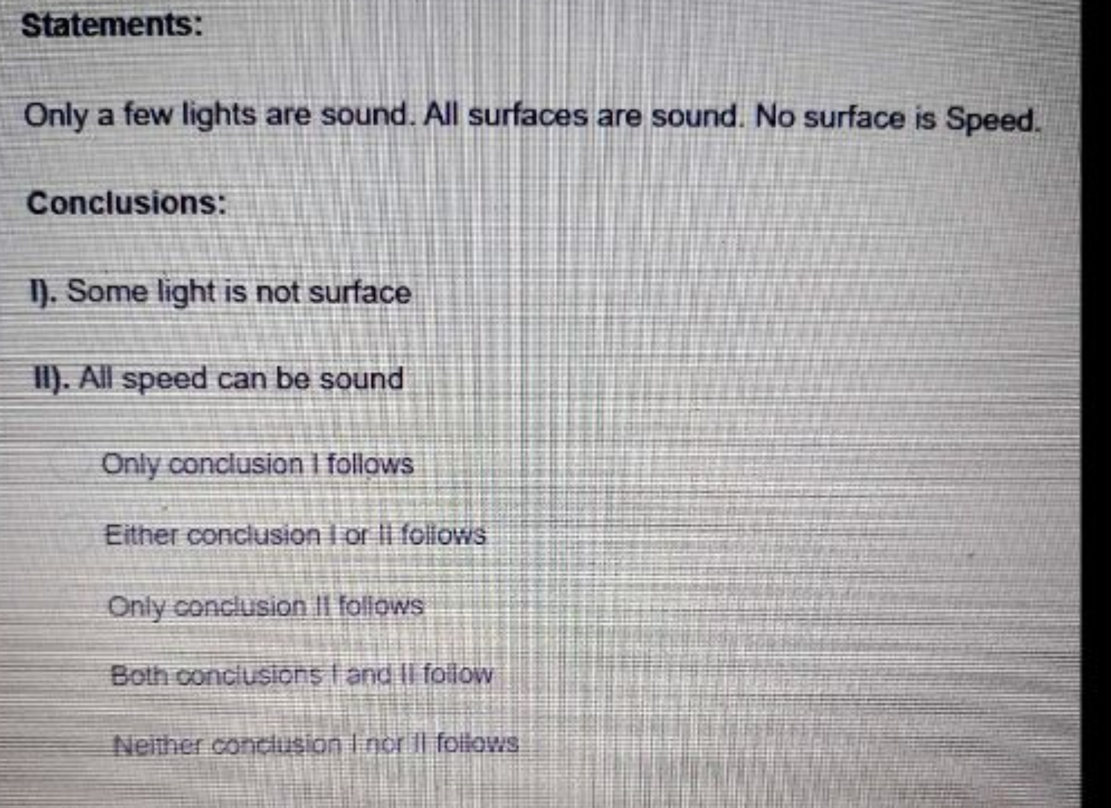 Statements:
Only a few lights are sound. All surfaces are sound. No su