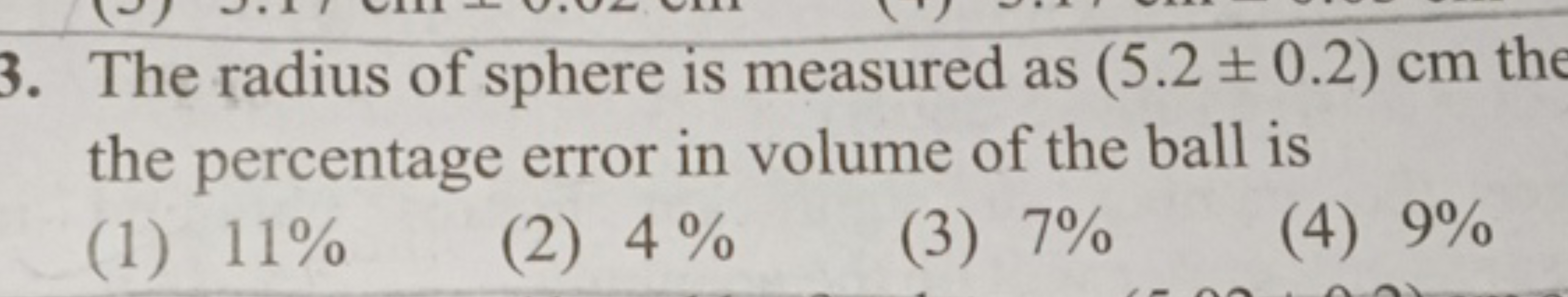 3. The radius of sphere is measured as (5.2±0.2)cm the the percentage 