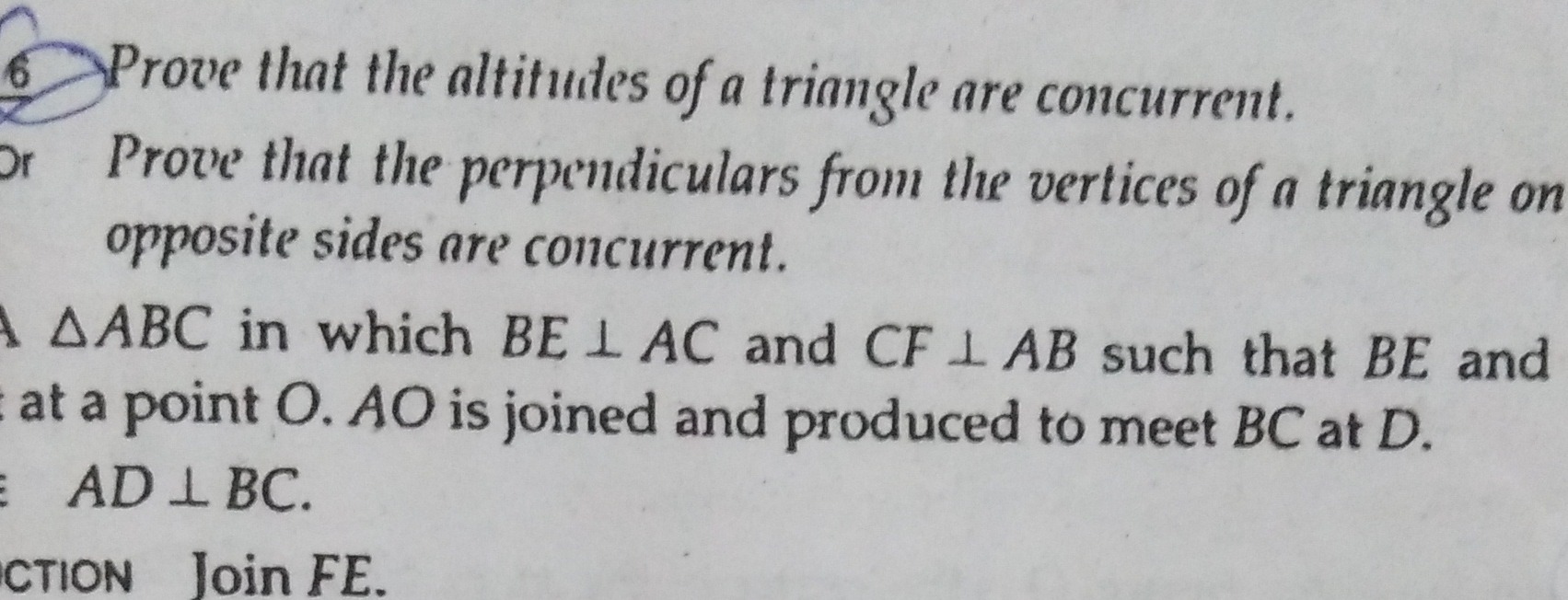 Prove that the altitudes of a triangle are concurrent.
Prove that the 