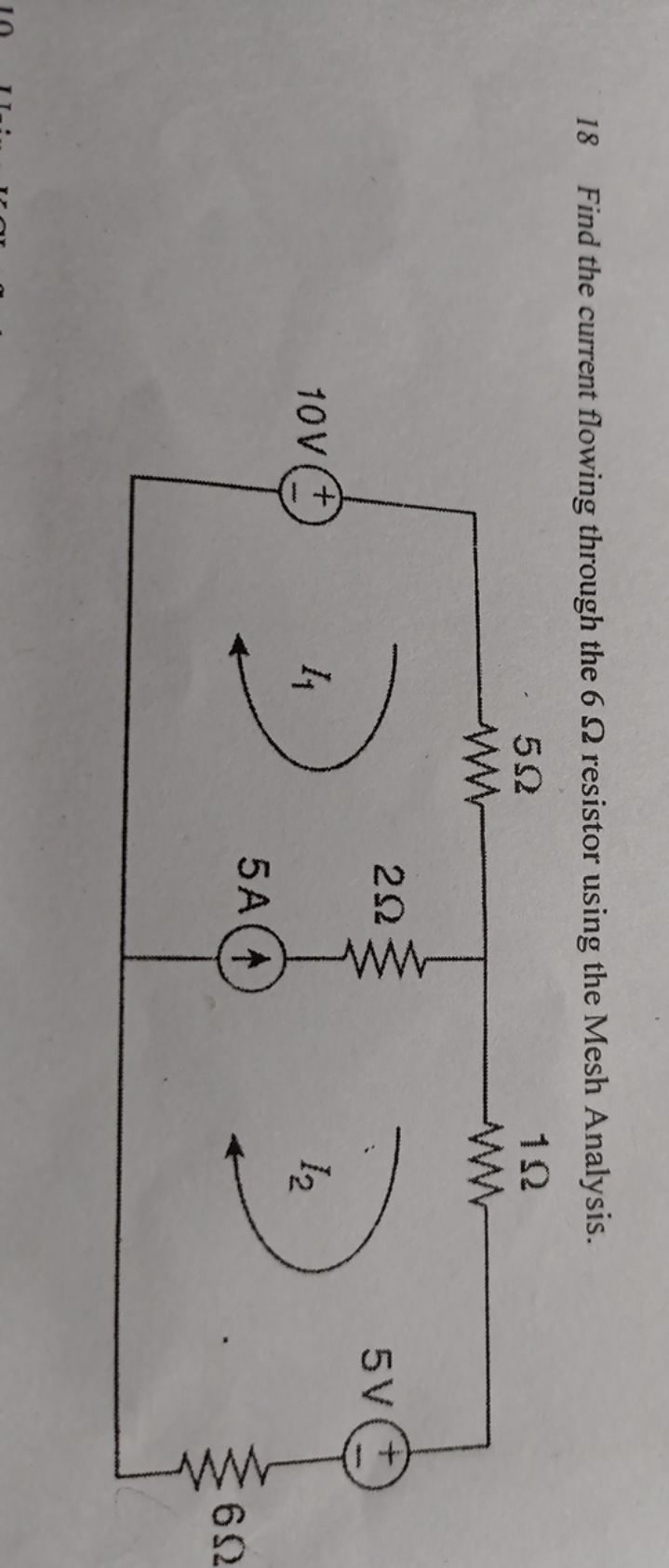 18 Find the current flowing through the 6Ω resistor using the Mesh Ana