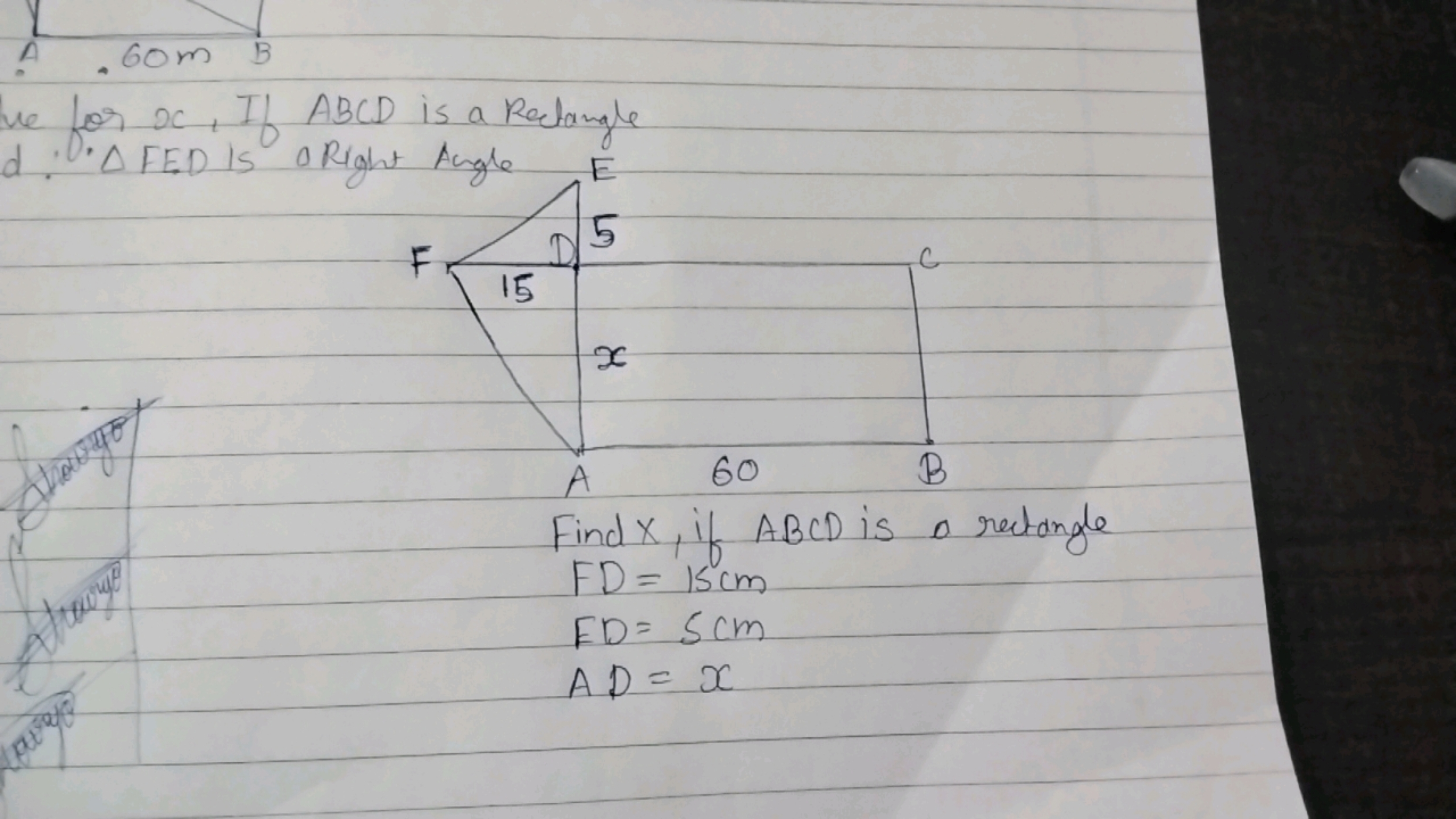 we for x, If ABCD is a Rectangle
d: O. △ FED Is O Right Angle

Find x,