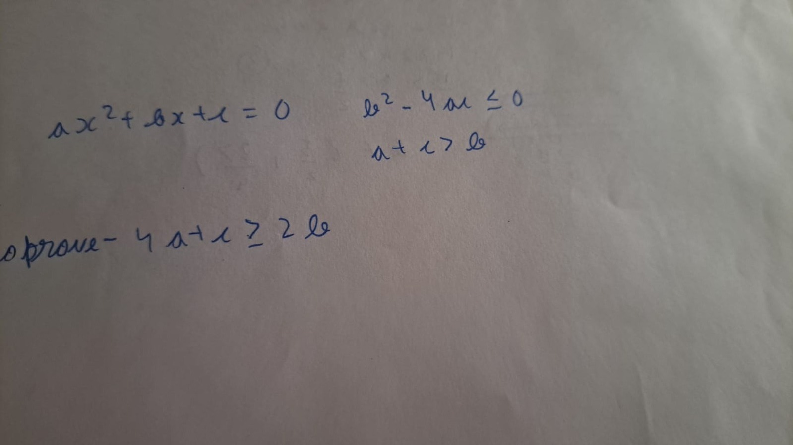 ax2+bx+c=0​b2−4ac≤0a+c>b​
oprove −4a+1≥2b
