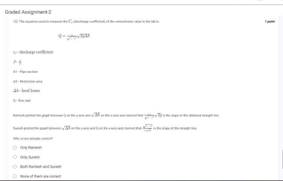 Graded Assignment- 2
12) The equation used to measure the Cd​ (dischar