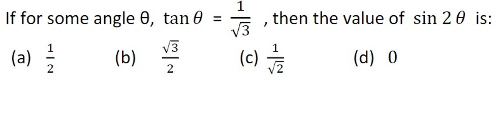 If for some angle θ,tanθ=3​1​, then the value of sin2θ is: