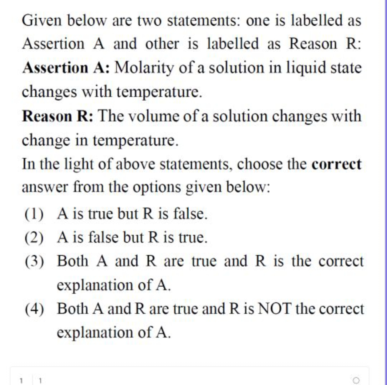 Given below are two statements: one is labelled as Assertion A and oth