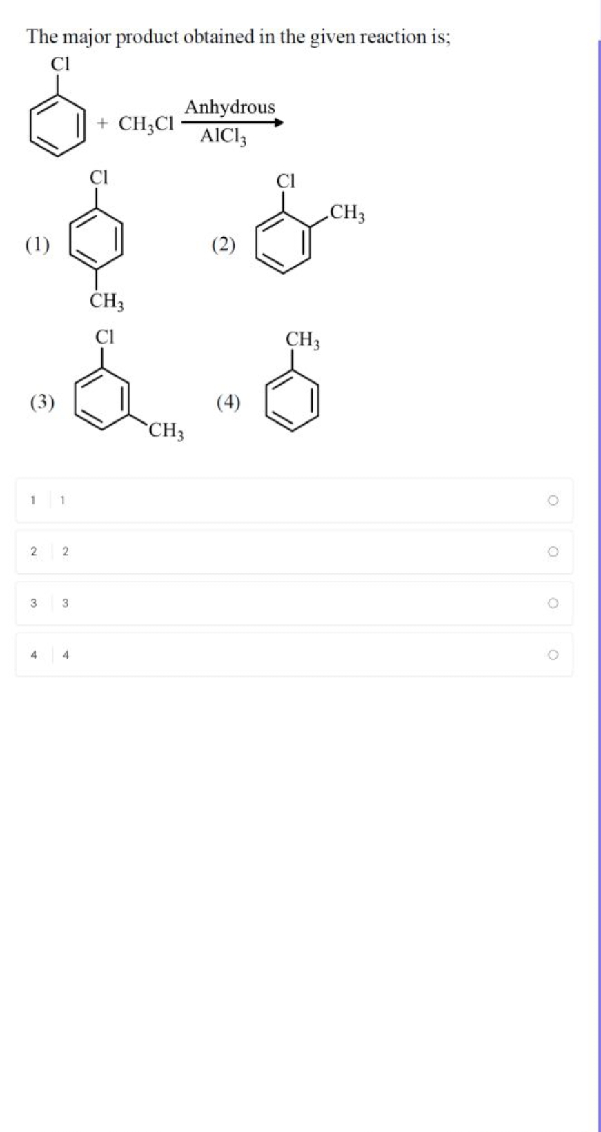 The major product obtained in the given reaction is;
+
(1)
Cc1ccc(Cl)c