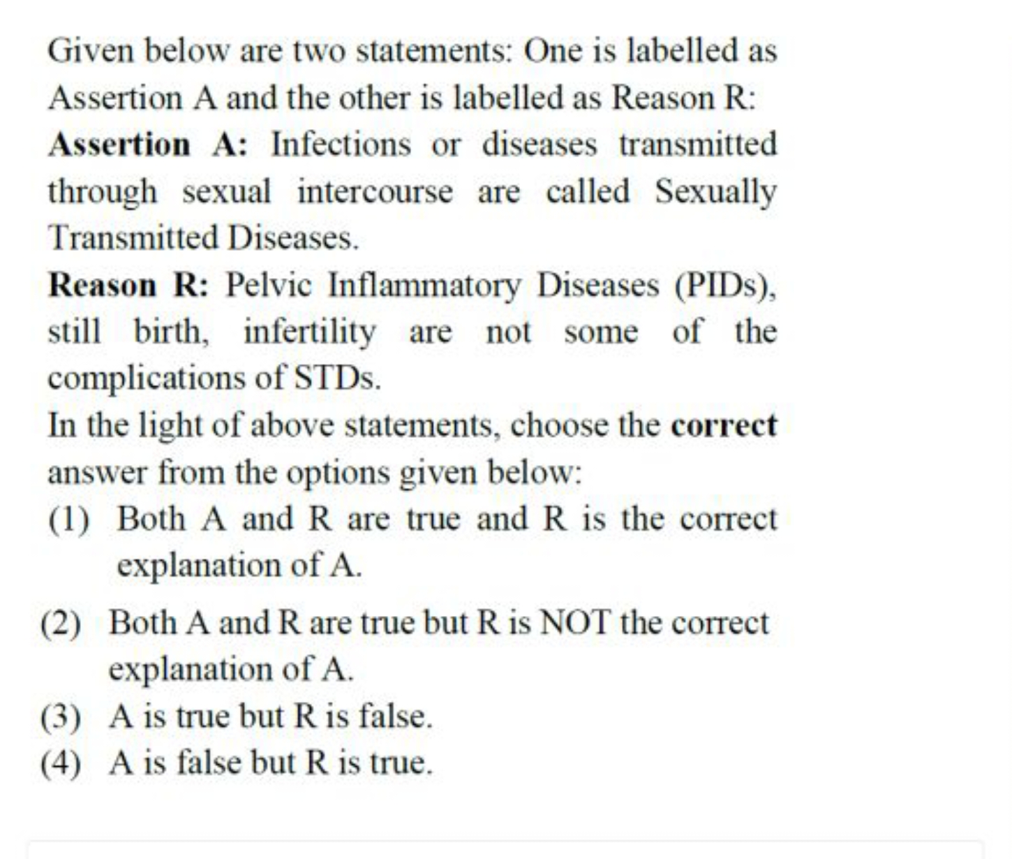 Given below are two statements: One is labelled as Assertion A and the