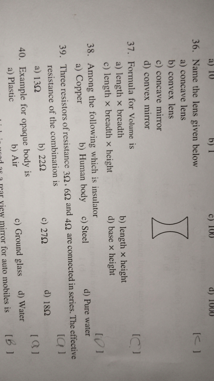 36. Name the lens given below
a) concave lens
b) convex lens
c) concav
