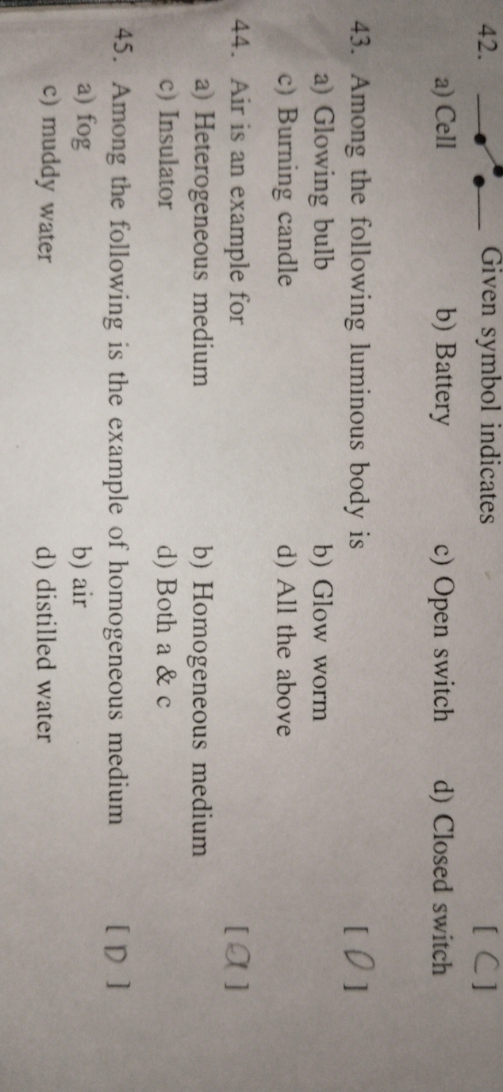 42.  Given symbol indicates
a) Cell
b) Battery
c) Open switch
d) Close