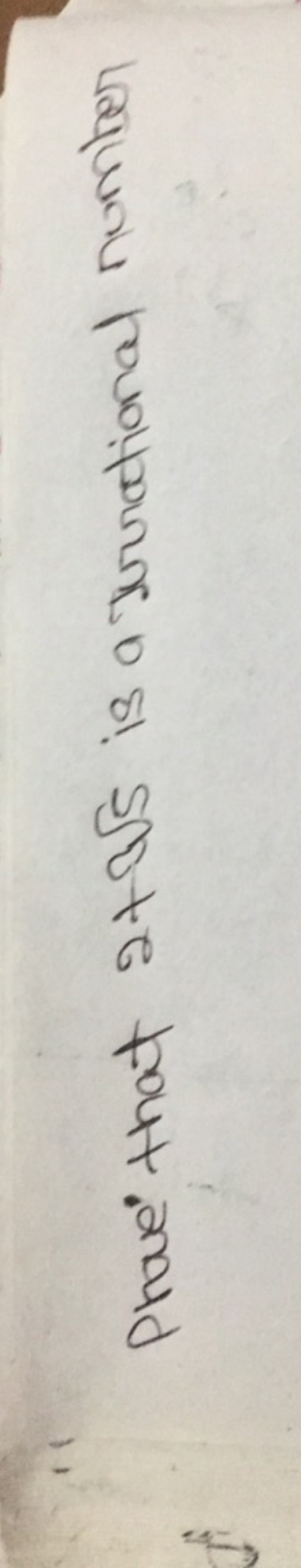 Phoe that 2+35​ is a trrational number