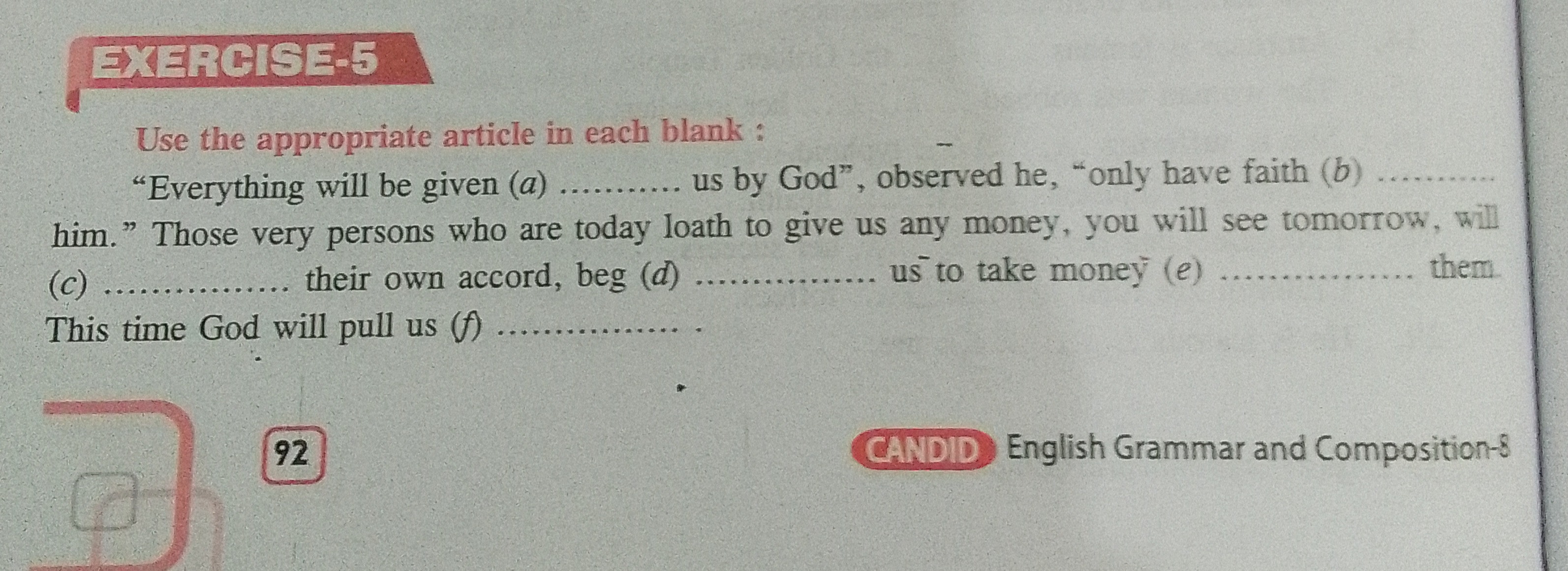 겸잌․
Use the appropriate article in each blank :
"Everything will be gi