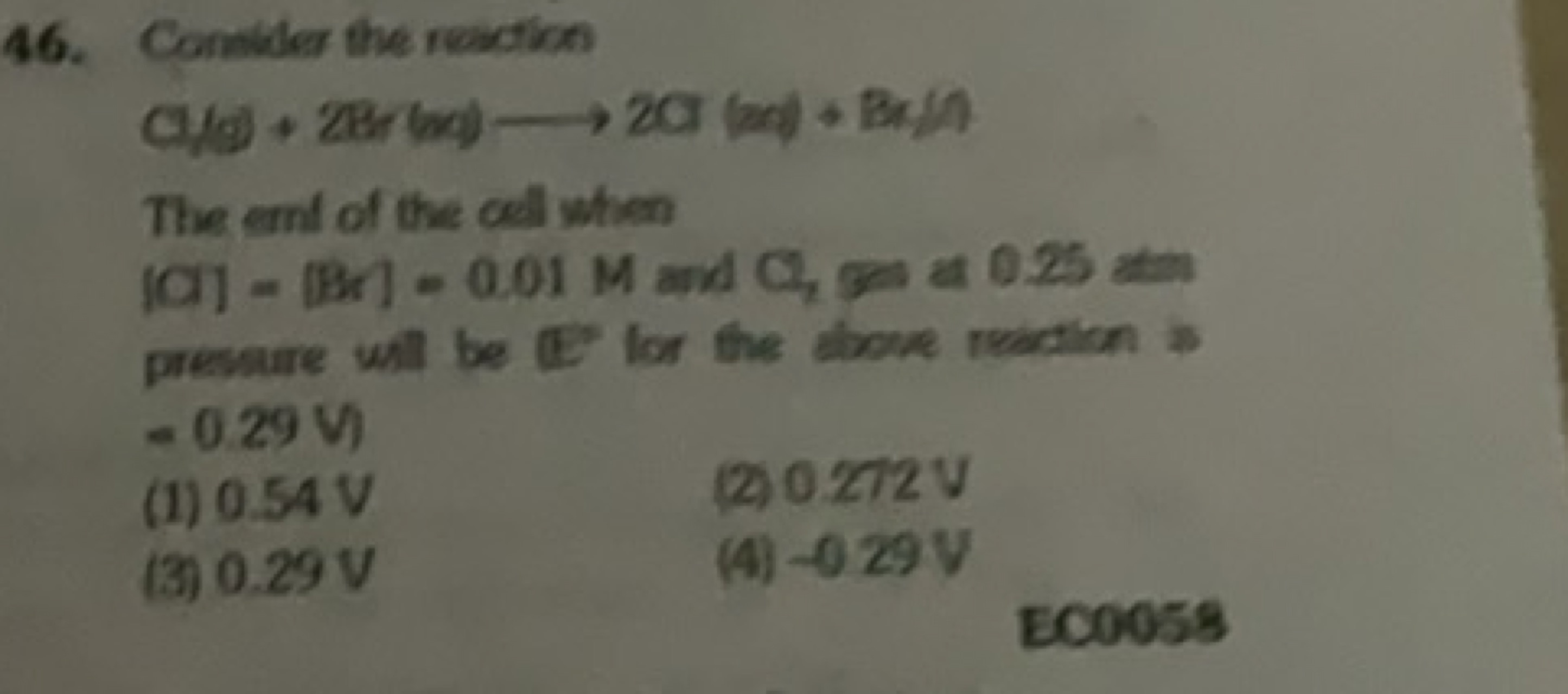 46. Consider the reaction
C/(d)+2Br(xa)⟶2Cr(xa)+Bx/9

The ent of the c