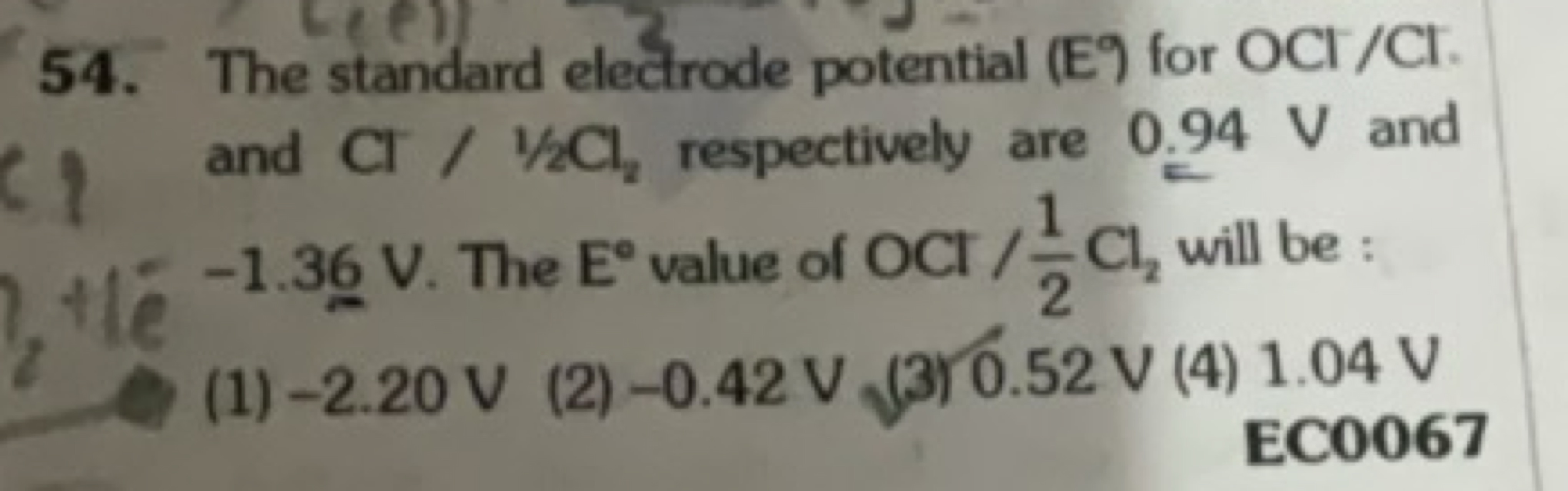 54. The standard electrode potential (E) for OCl/Cl. and Cl/1/2Cl2​ re