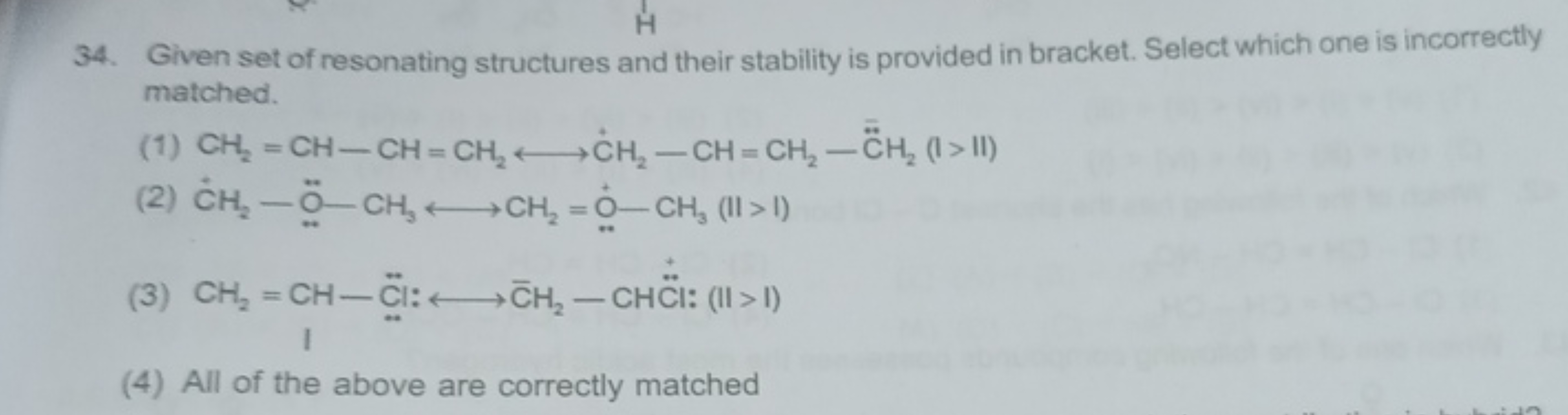 34. Given set of resonating structures and their stability is provided