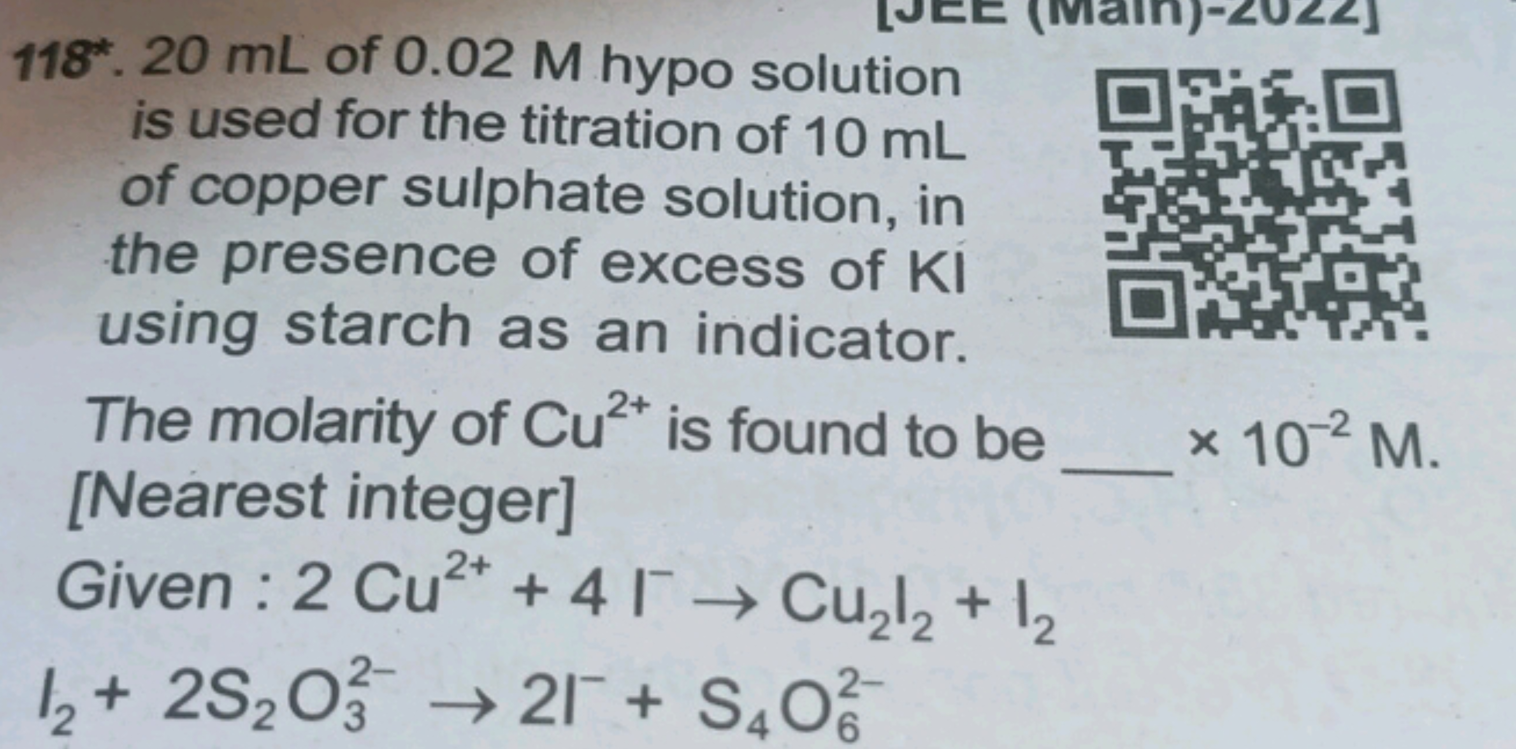 118∗.20 mL of 0.02 M hypo solution is used for the titration of 10 mL 