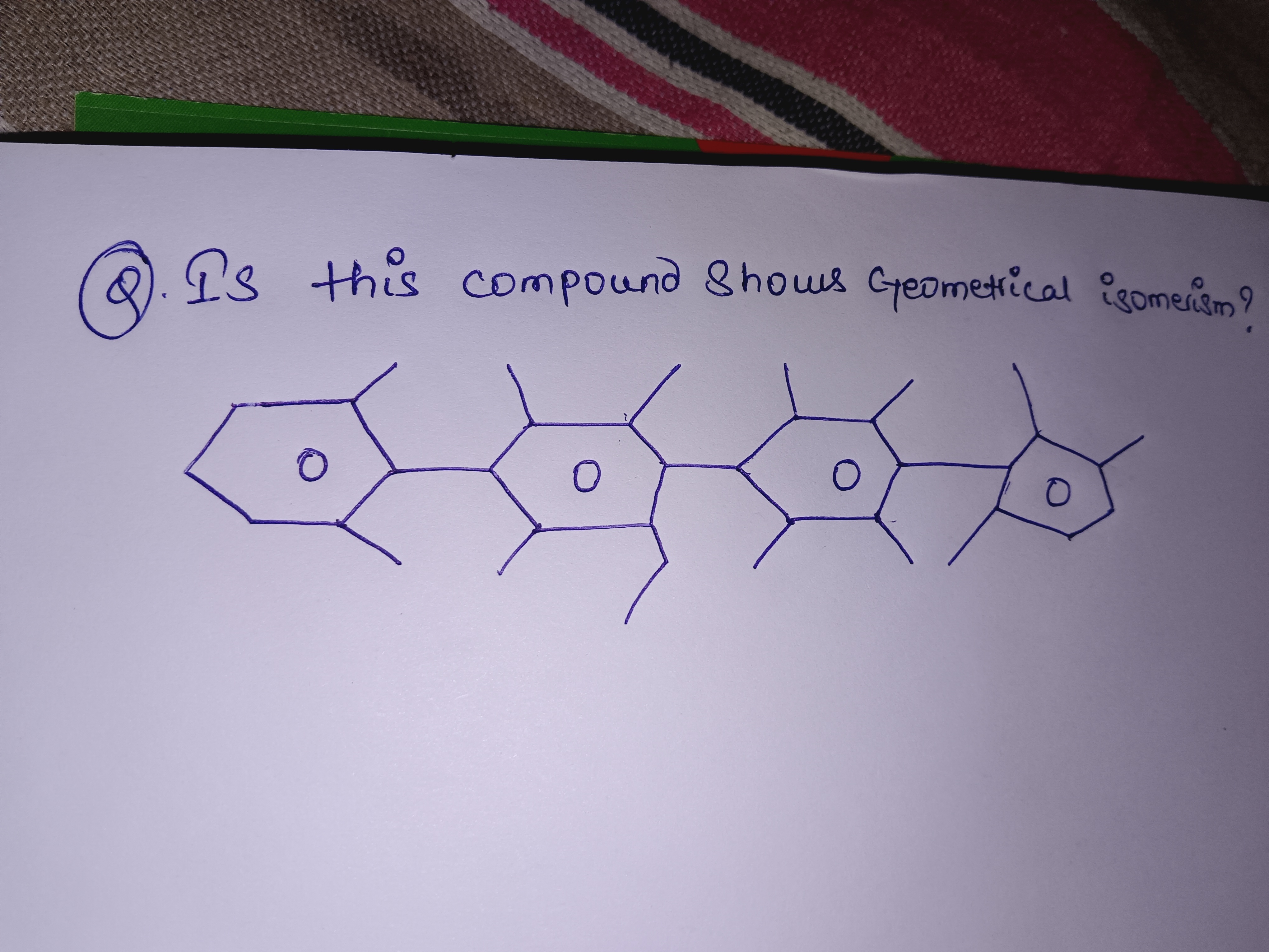 2. Is this compound Shows Geometrical isomerism?
0
0
0