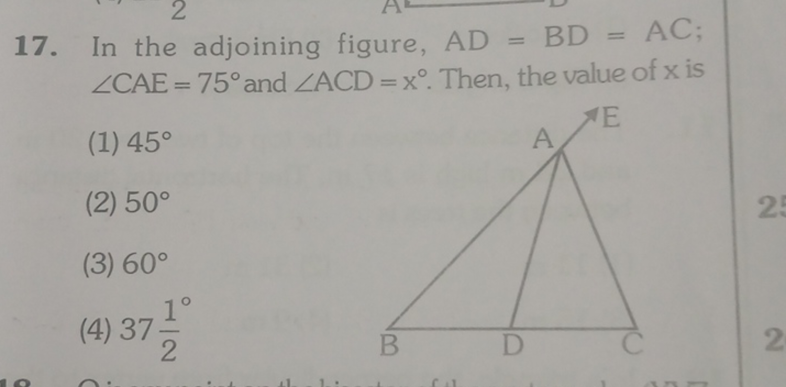 17. In the adjoining figure, AD=BD=AC; ∠CAE=75∘ and ∠ACD=x∘. Then, the