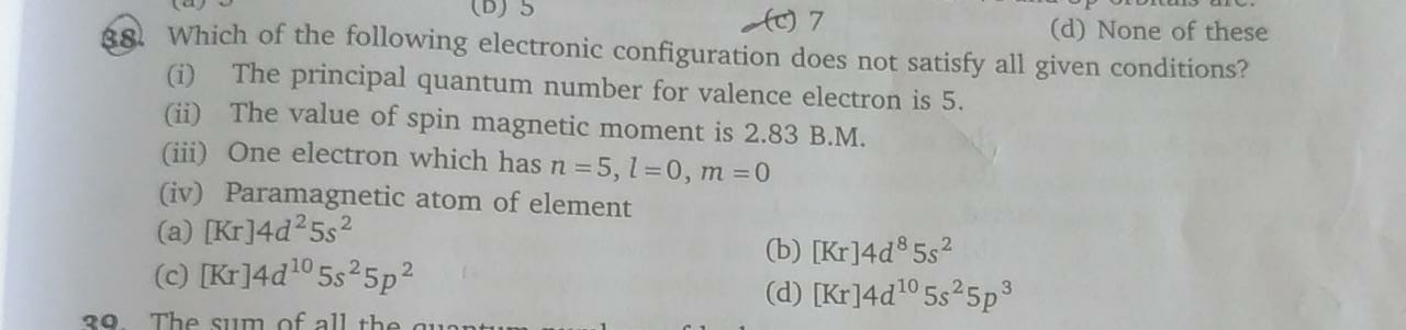  The principal atantisf all given conditions? (ii) The valence electro