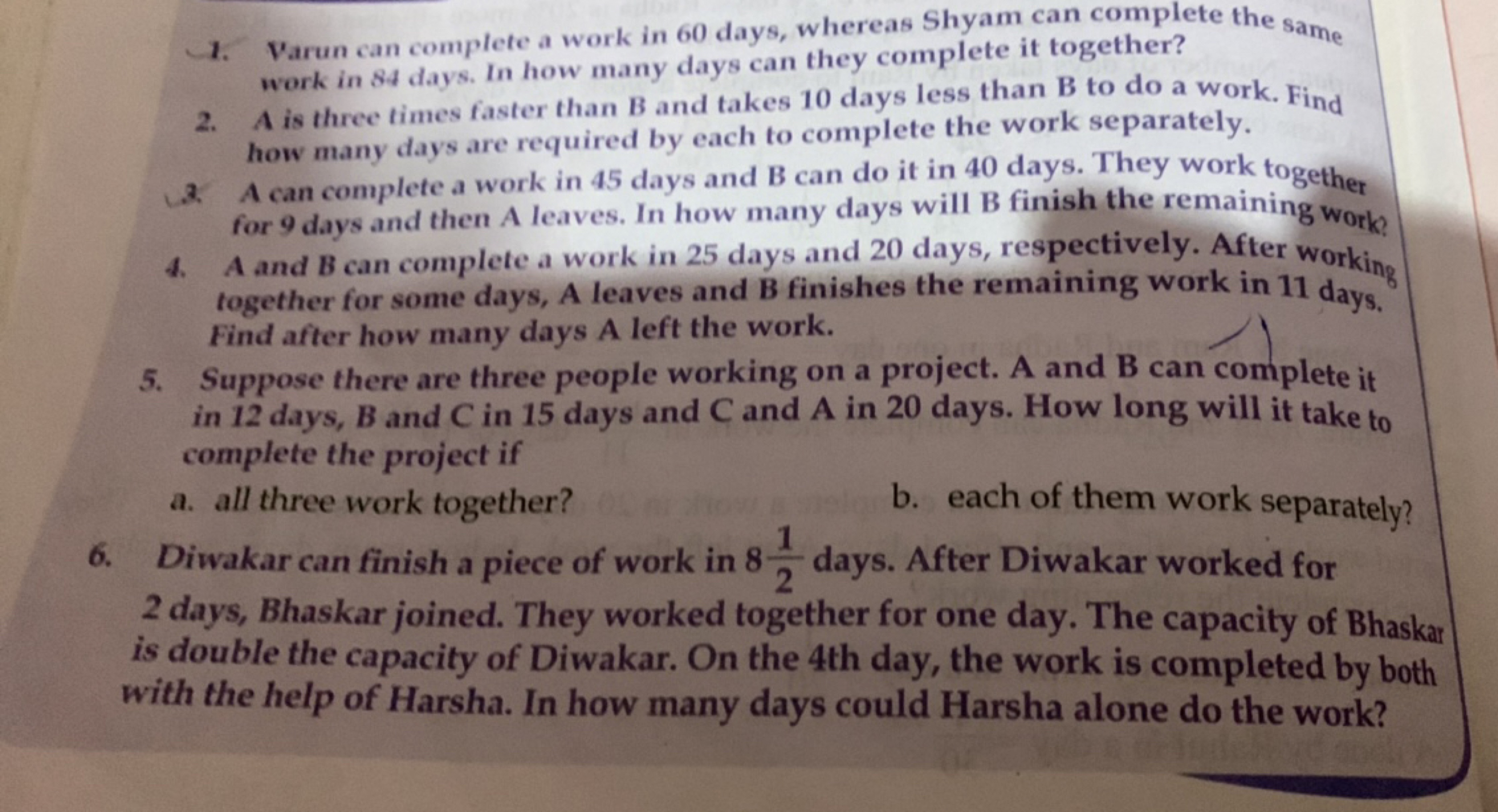 1. Varun can complete a work in 60 days, whereas Shyam can complete th