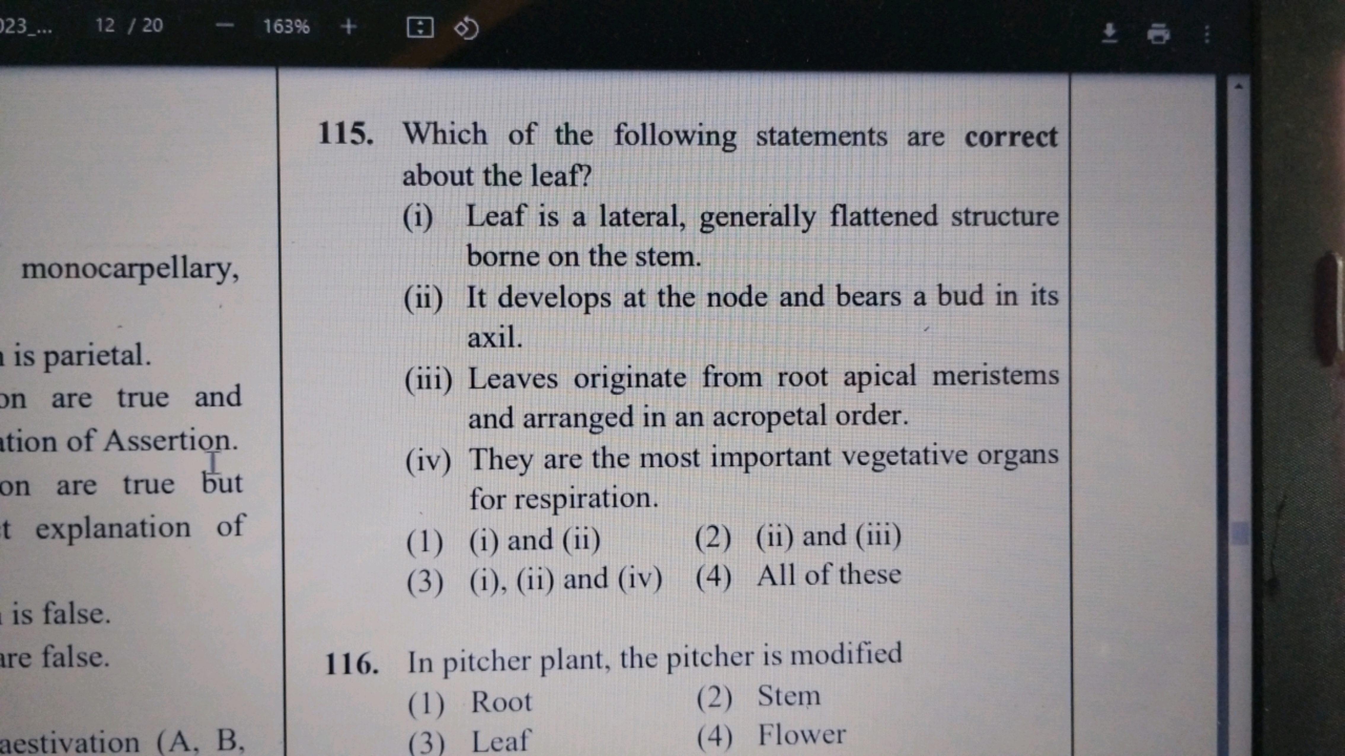 115. Which of the following statements are correct about the leaf?
(i)