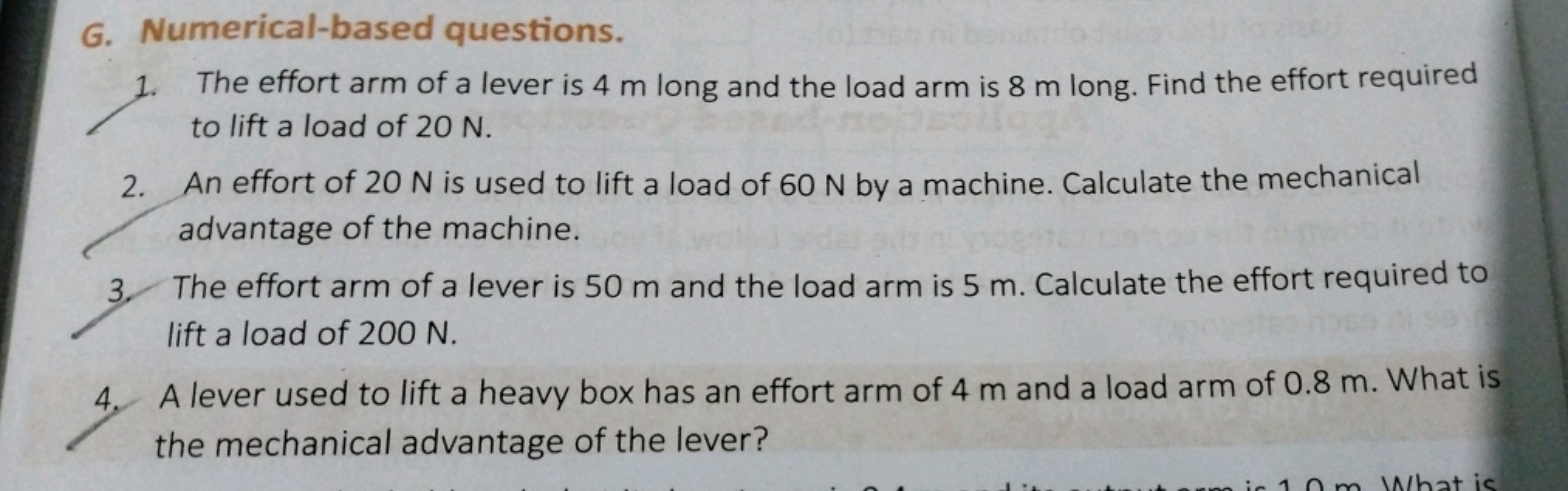 G. Numerical-based questions.
1. The effort arm of a lever is 4 m long