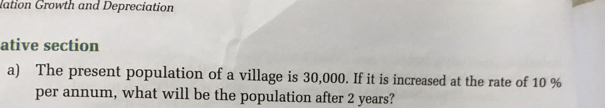 Iation Growth and Depreciation
ative section
a) The present population