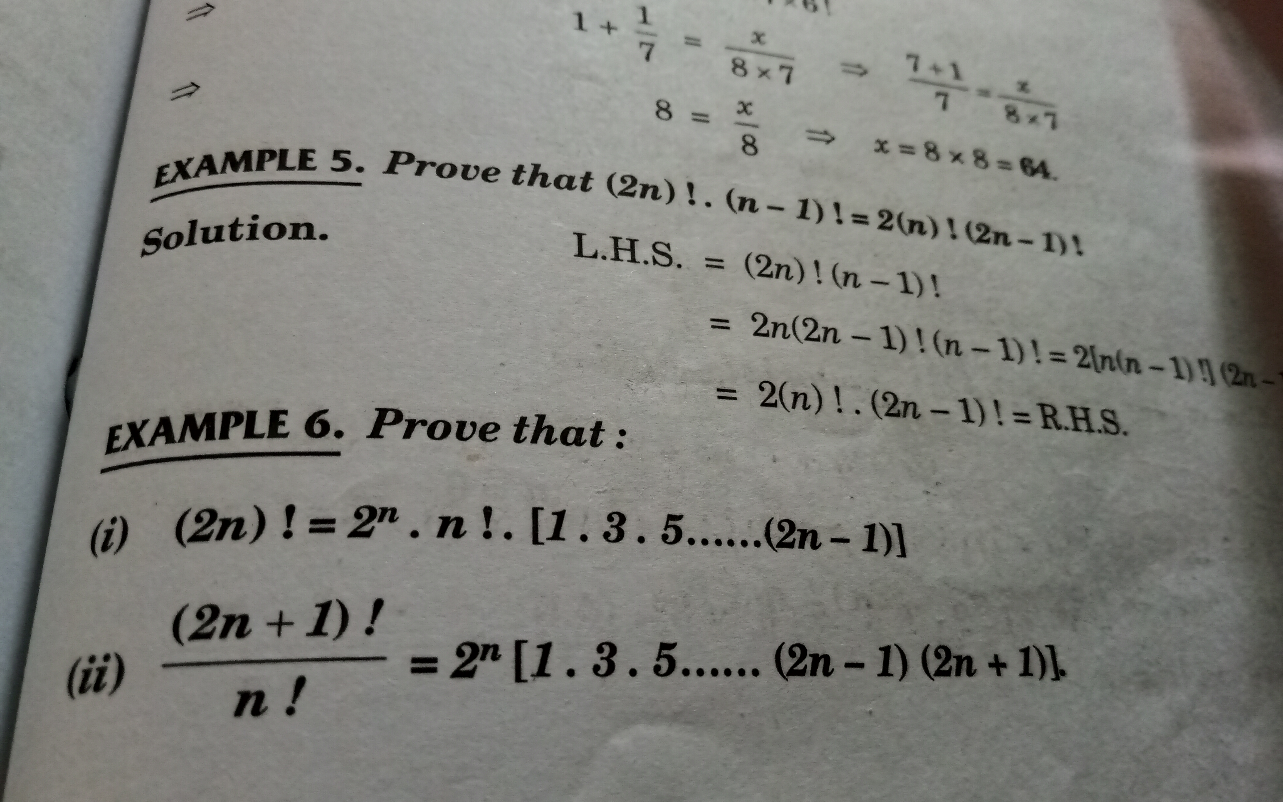 1+71​8​=8×7x​⇒77+1​=8×7x​=8x​⇒x=8×8=84​

EXAMPLE 5. Prove that (2n)!.(