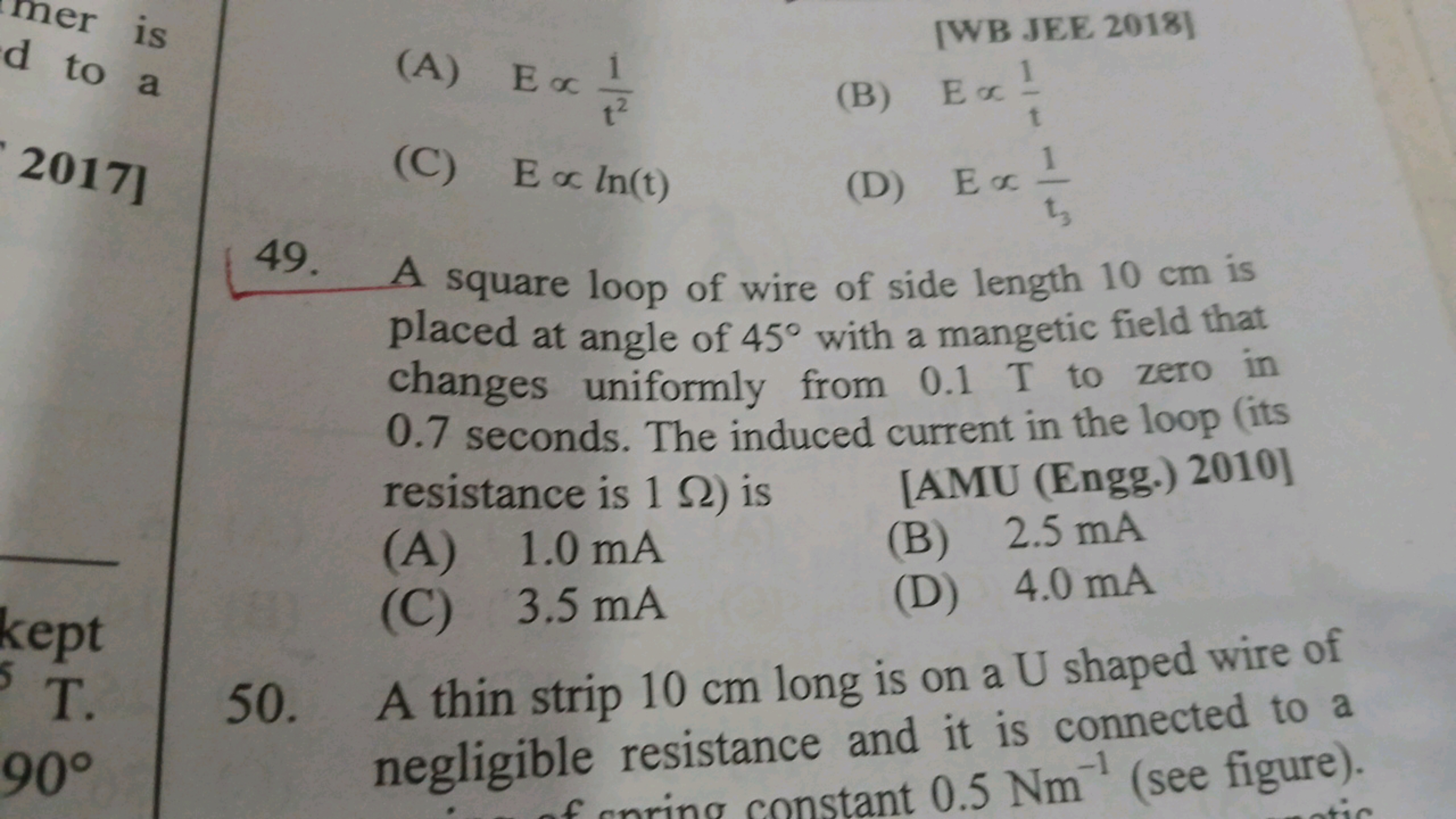 mer is d to a
2017] 
kept
T.
(A) E∝t21​
[WB JEE 2018]
(B) E∝11​
(C) E∝