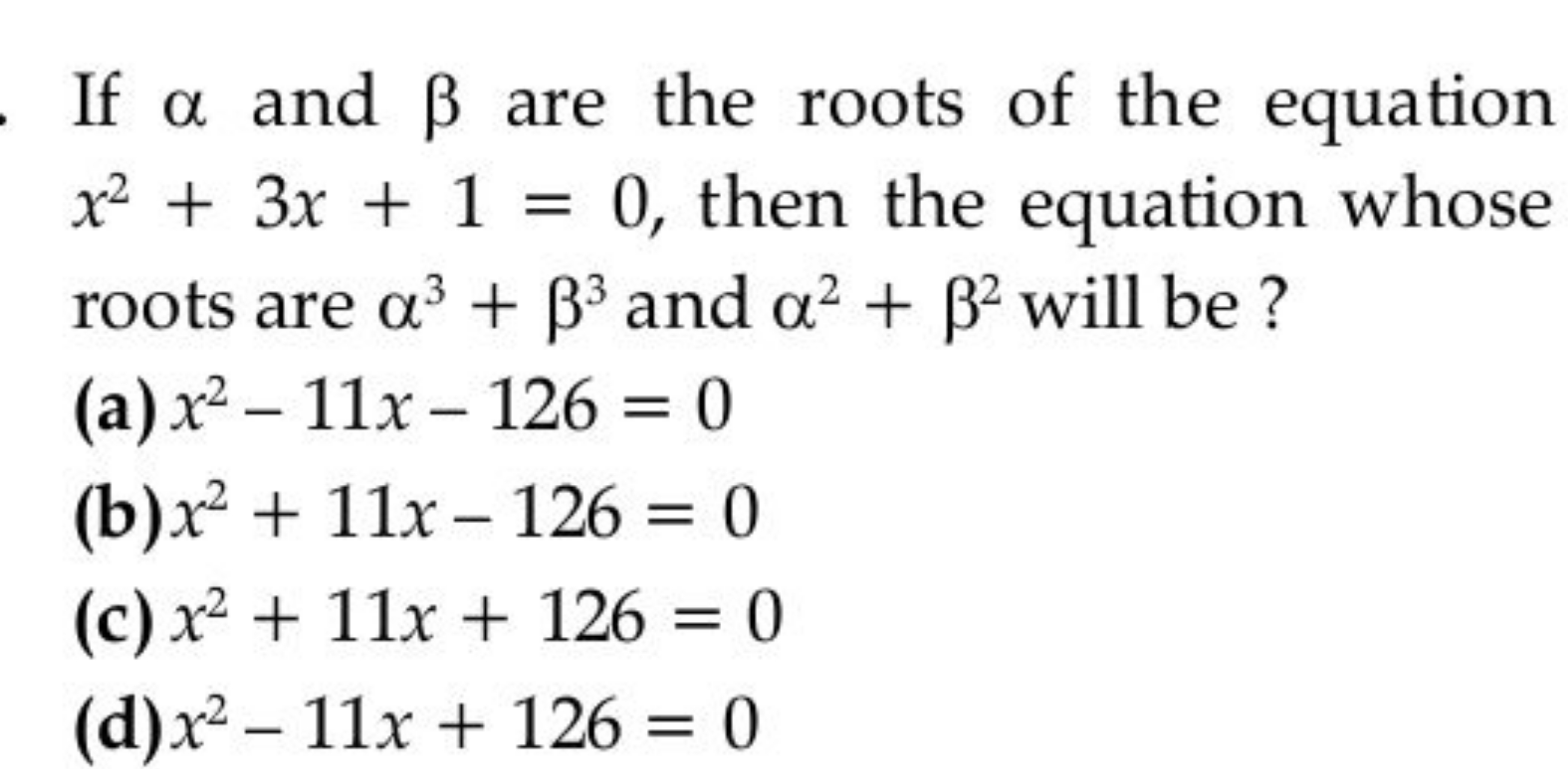 If α and β are the roots of the equation x2+3x+1=0, then the equation 