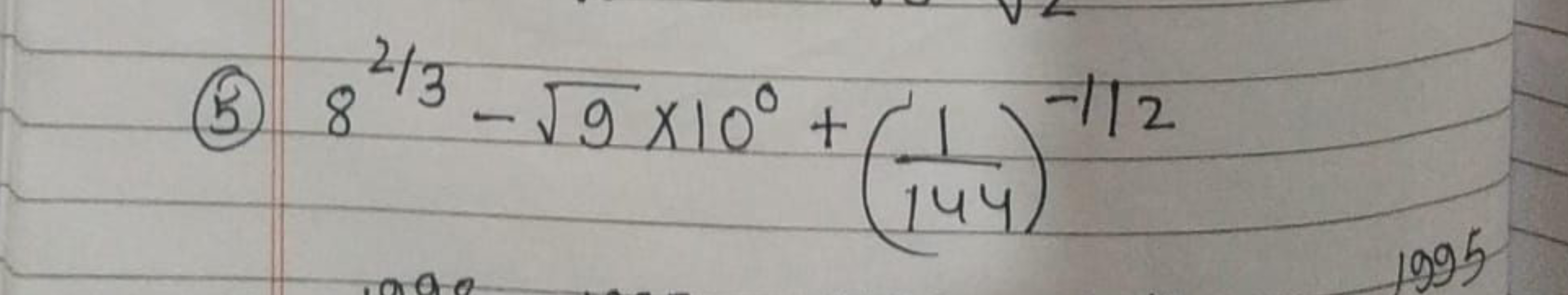 (5) 82/3−9​×100+(1441​)−1/2