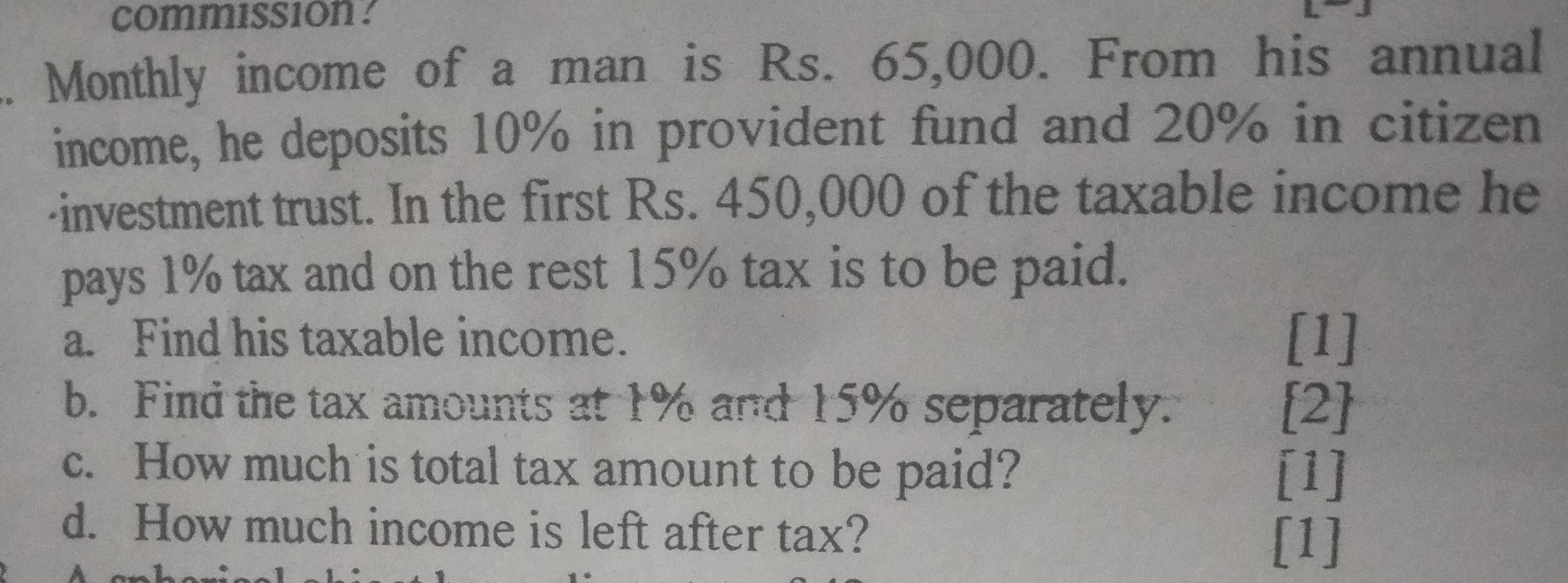 Monthly income of a man is Rs. 65,000. From his annual income, he depo