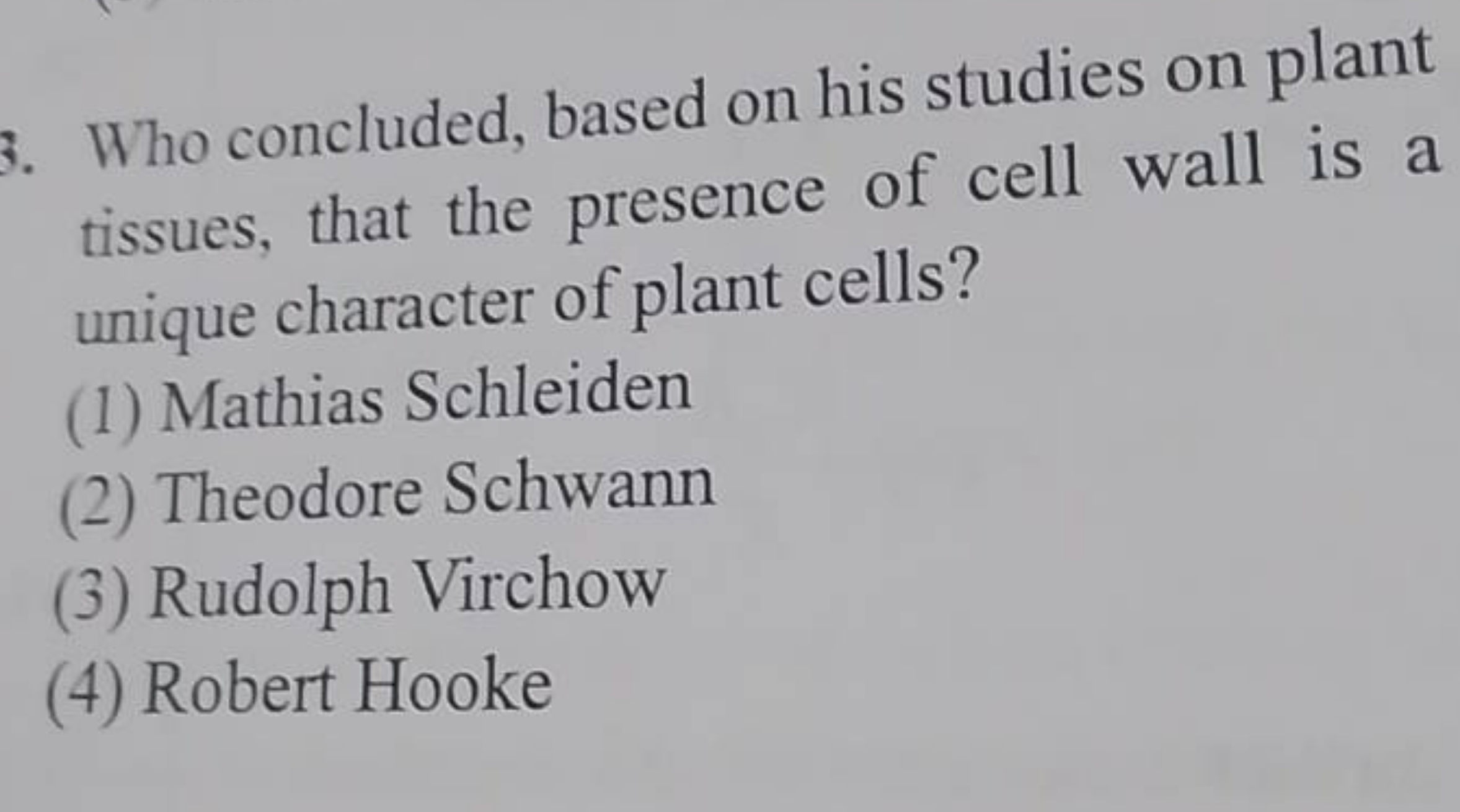 Who concluded, based on his studies on plant tissues, that the presenc