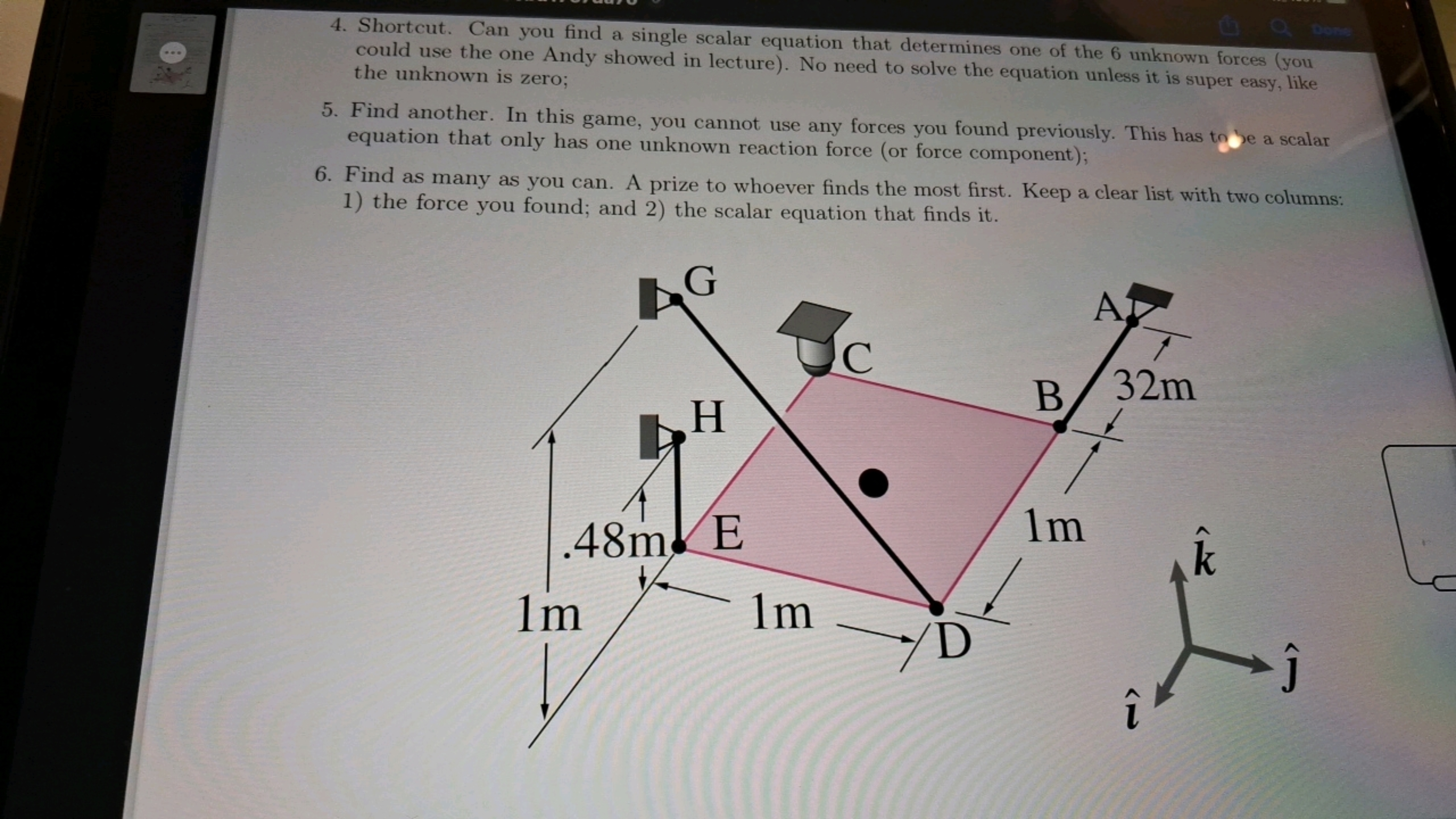 Done
4. Shortcut. Can you find a single scalar equation that determine