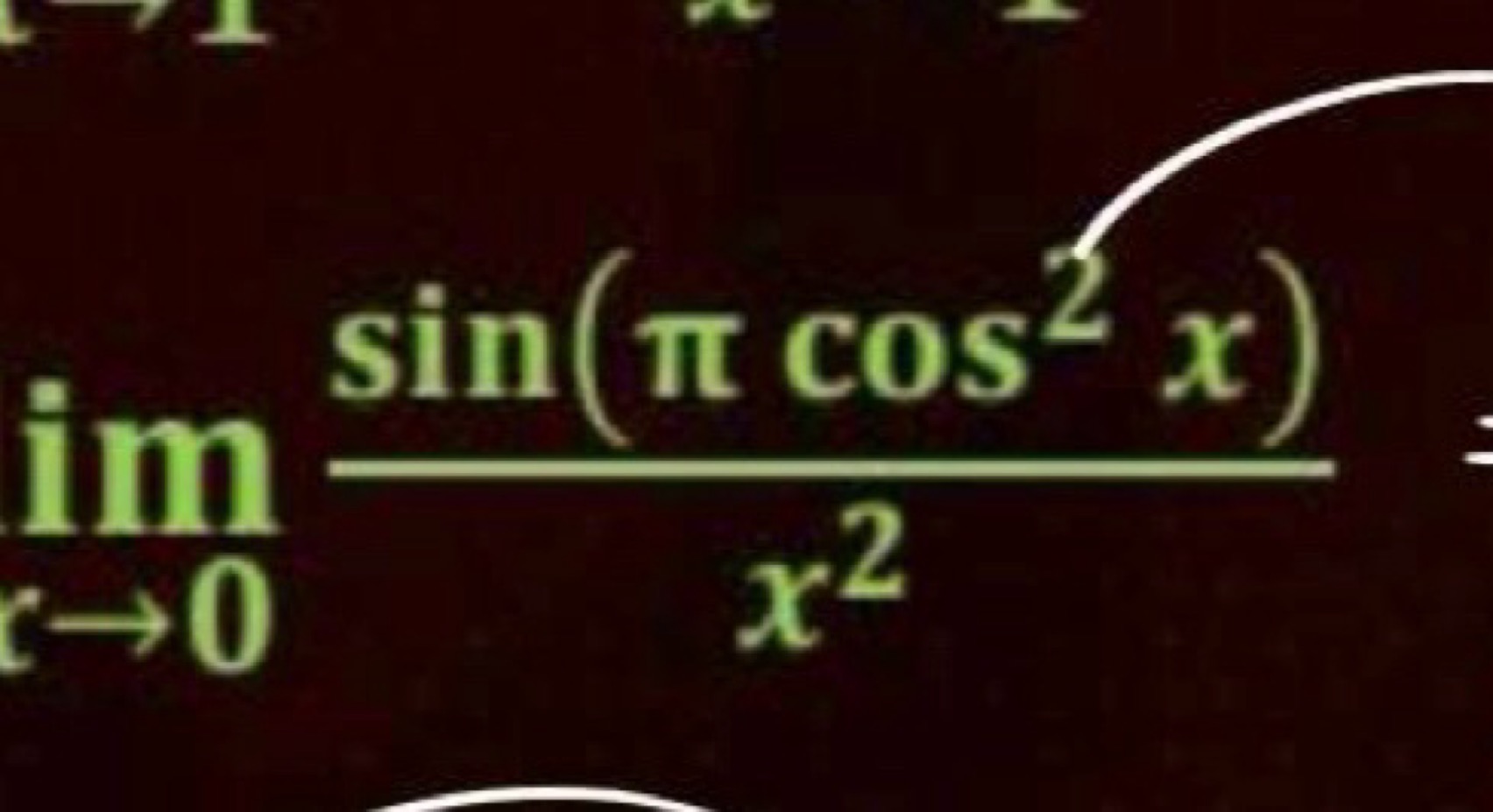 limx→0​x2sin(πcos2x)​