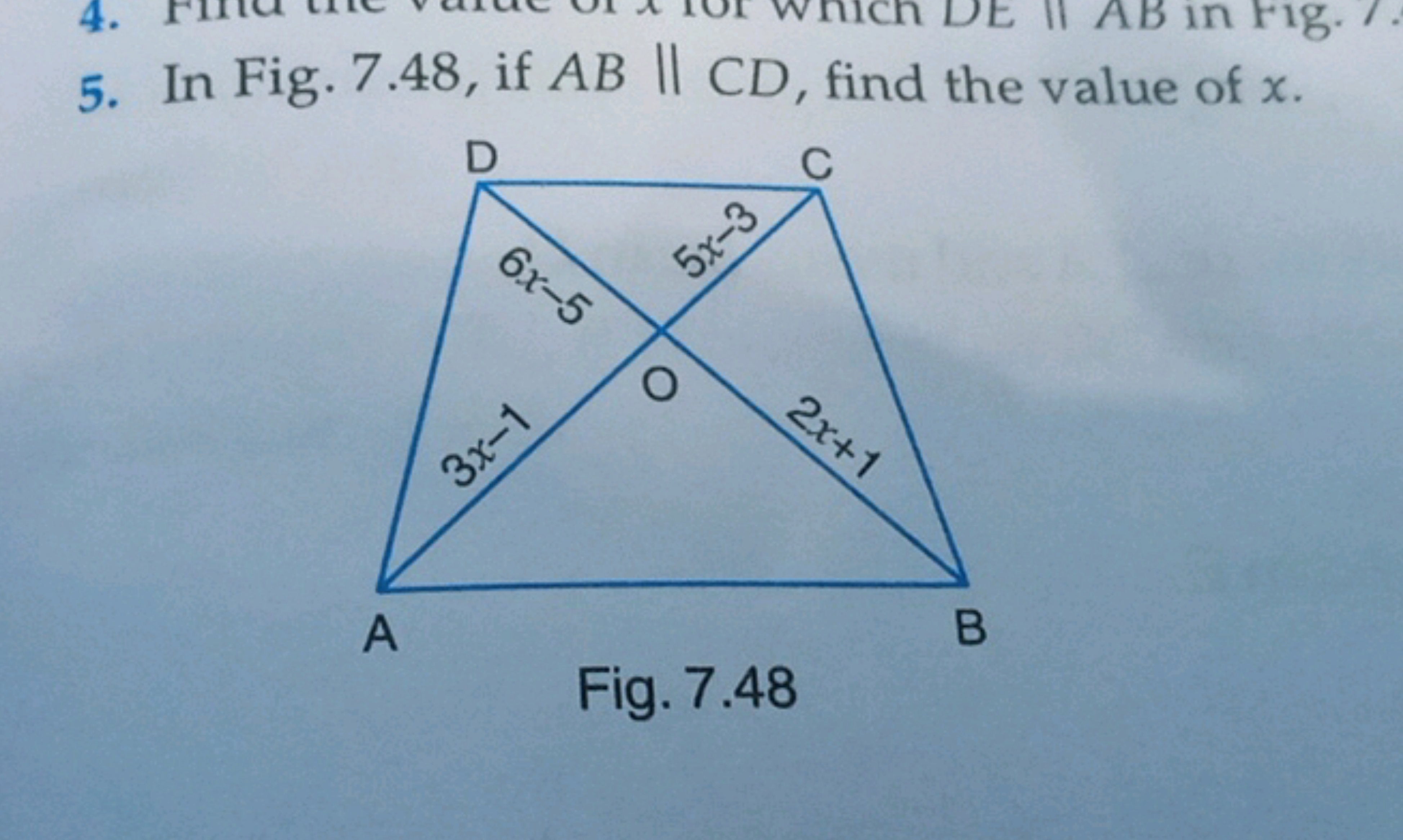 5. In Fig. 7.48, if AB∥CD, find the value of x.

Fig. 7.48