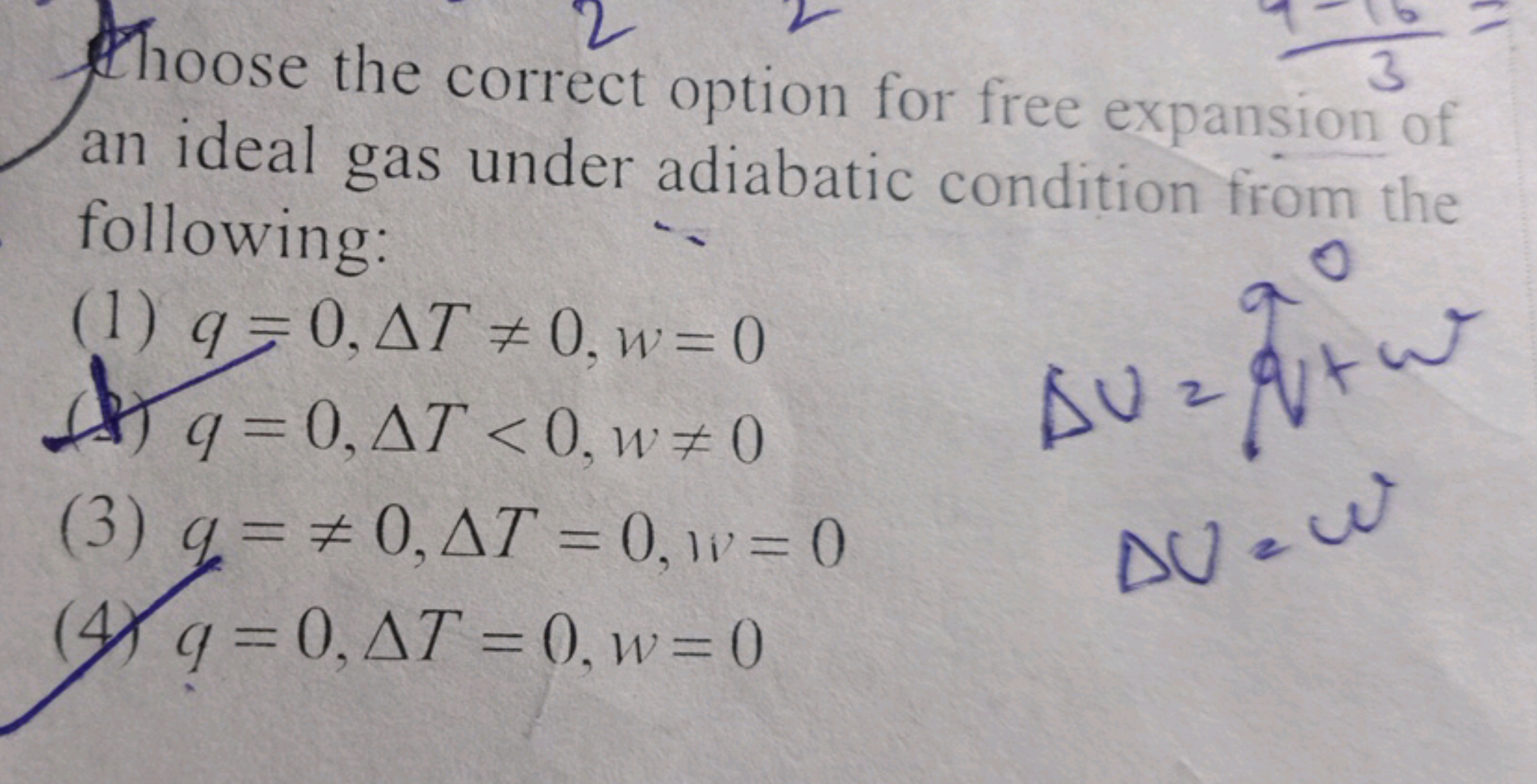 thoose the correct option for free expansion of an ideal gas under adi