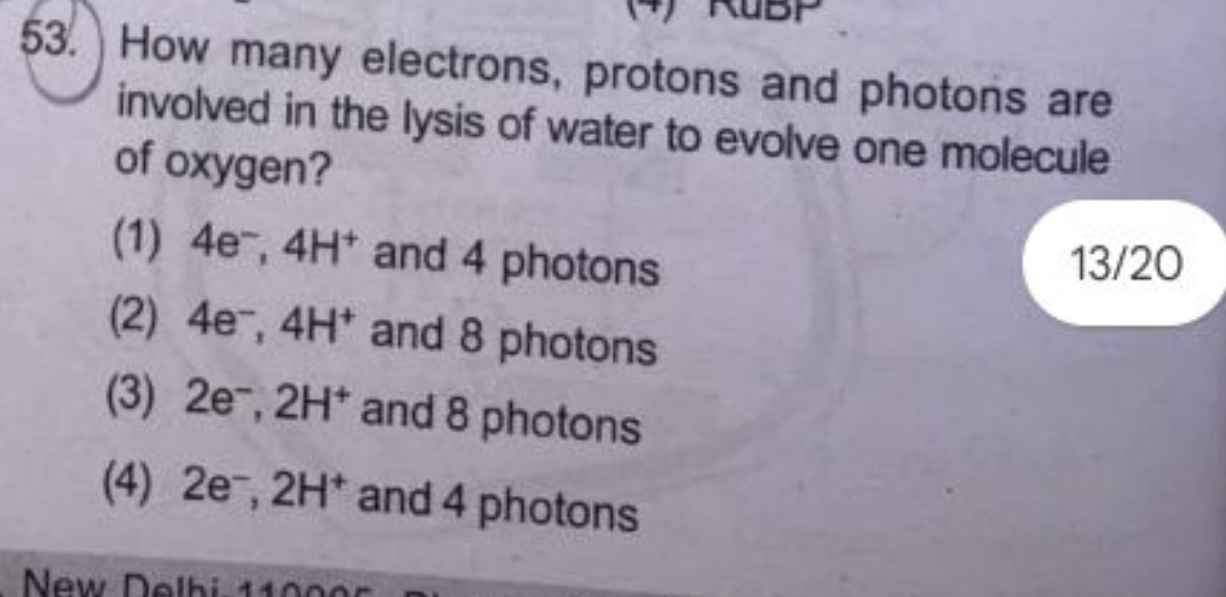 53. How many electrons, protons and photons are involved in the lysis 