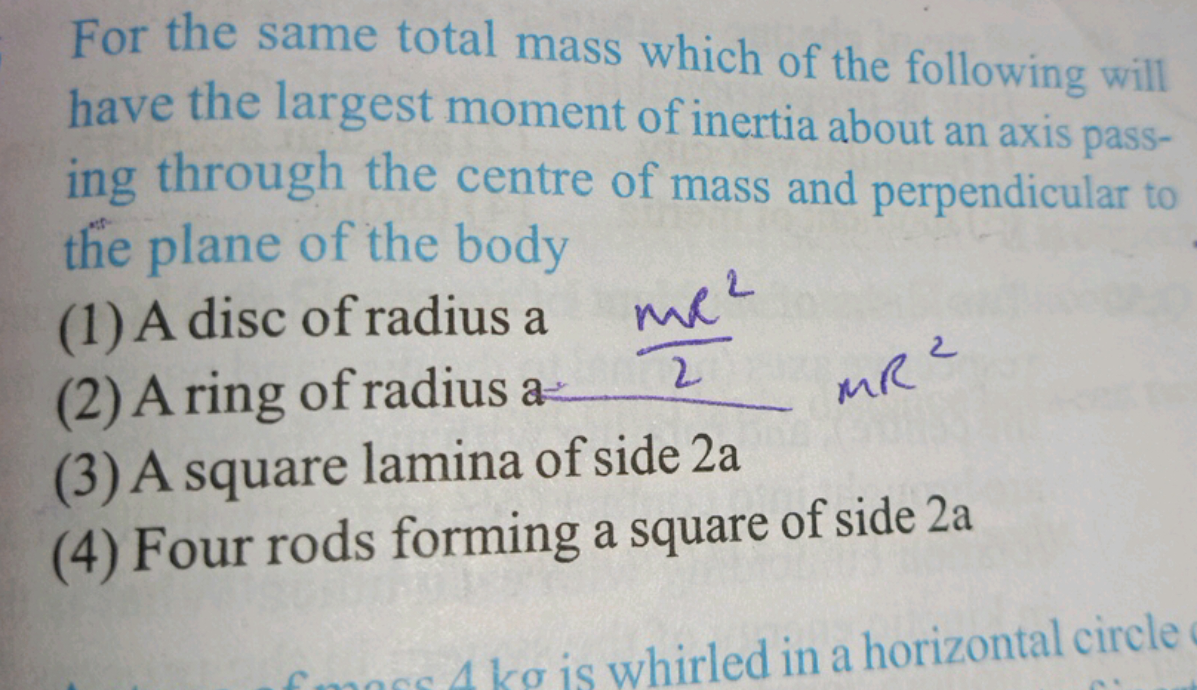 For the same total mass which of the following will have the largest m