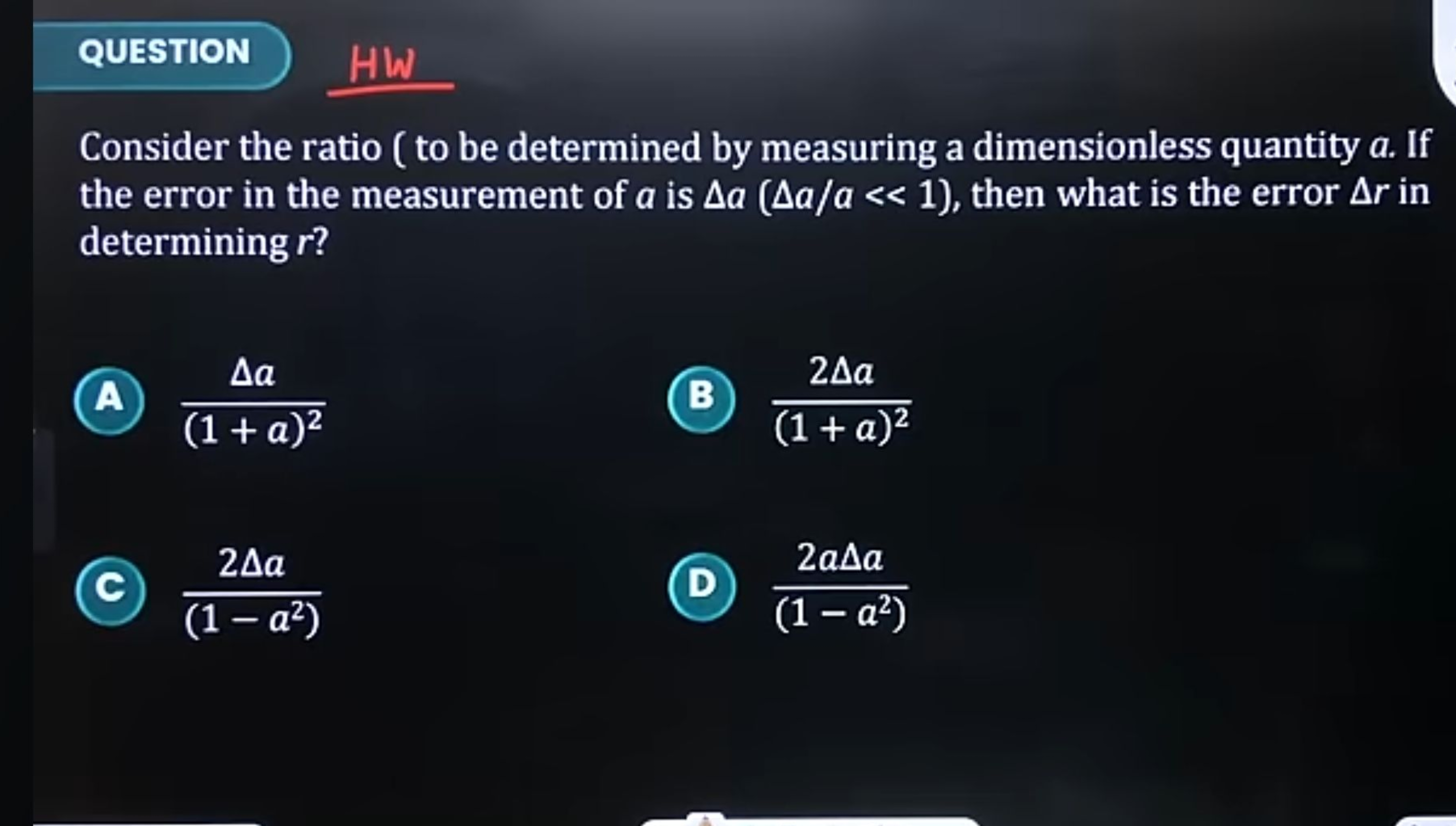 QUESTION
NW
Consider the ratio ( to be determined by measuring a dimen