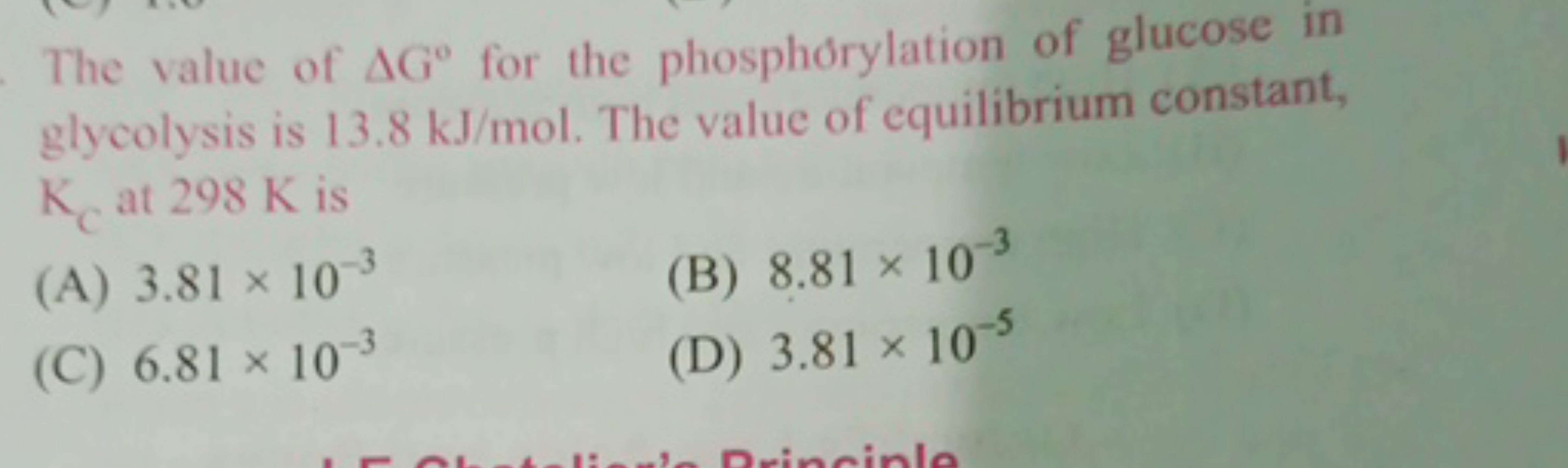 The value of ΔG∘ for the phosphorylation of glucose in glycolysis is 1