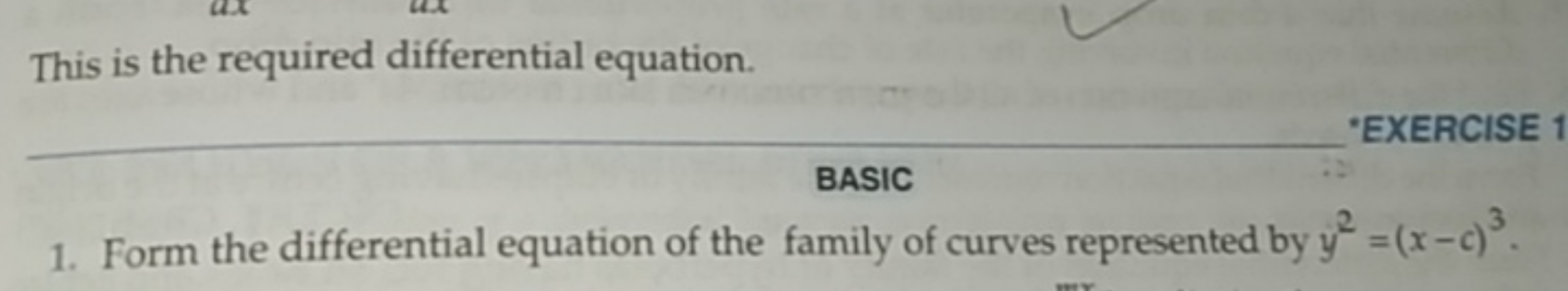 This is the required differential equation. 
BASIC
'EXERCISE 1
1. Form