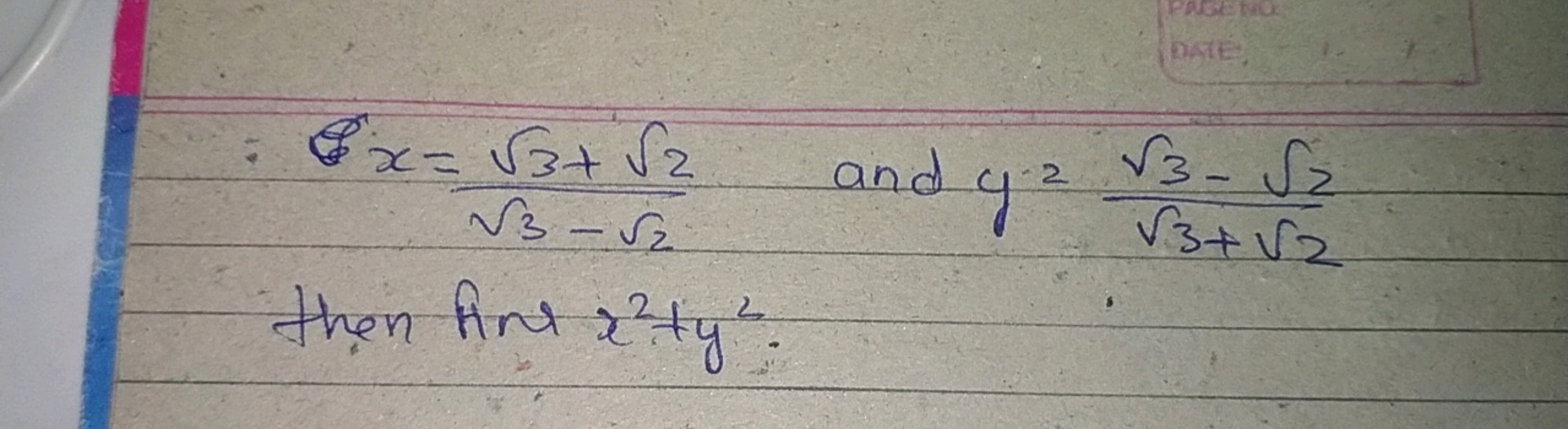 x=3​−2​3​+2​​ and y=3​+2​3​−2​​
then find x2+y2.