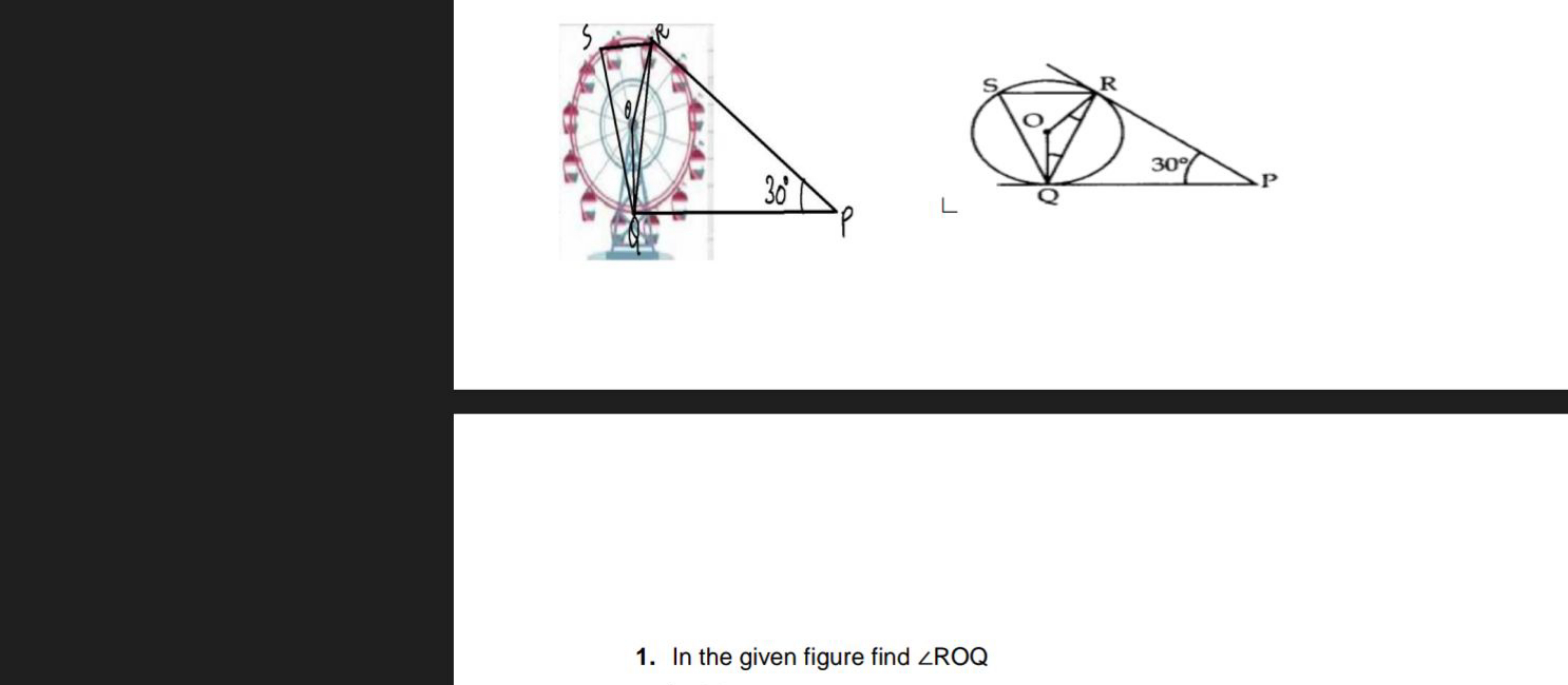 1. In the given figure find ∠ROQ