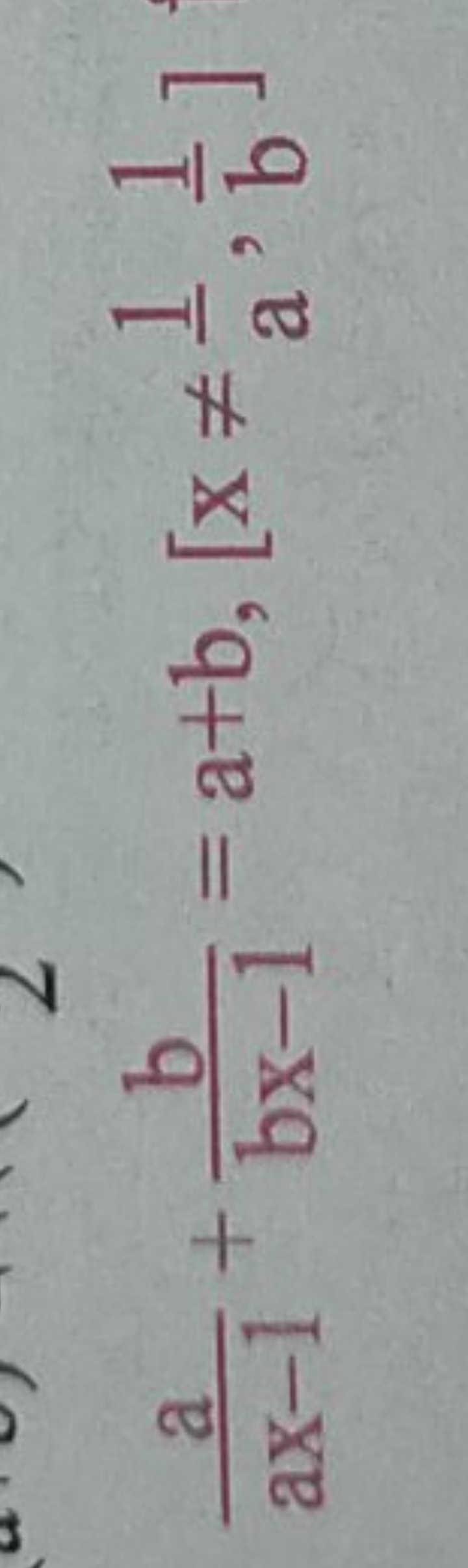 ax−1a​+bx−1b​=a+b,[x=a1​,b1​]