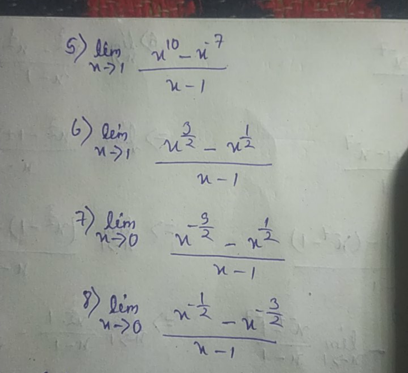 5) limx→1​x−1x10−x−7​
6) limx→1​x−1x23​−x21​​
7) limx→0​x−1x−29​−x21​​