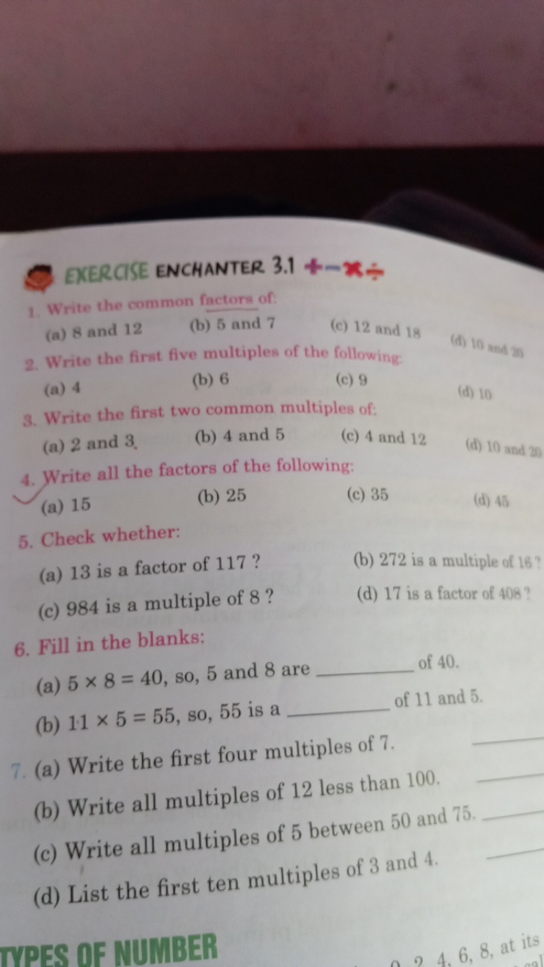 EXERCISE ENCHANTER 3.1÷−2×
1. Write the common factors of:
(a) 8 and 1