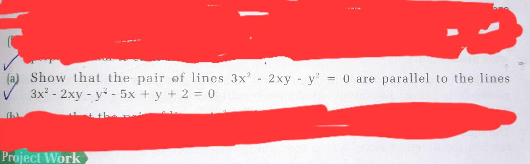 (a) Show that the pair of lines 3x2−2xy−y2=0 are parallel to the lines